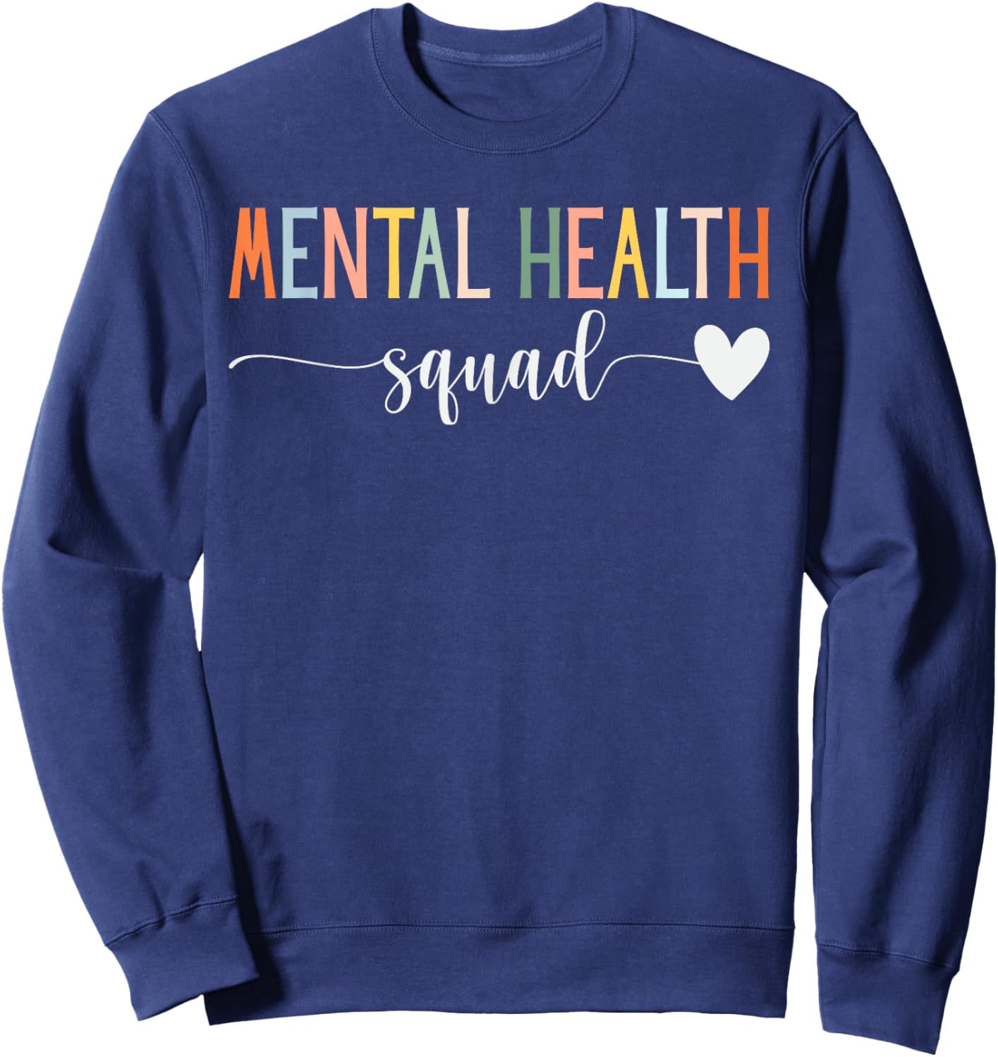 Mental Health Squad Brain Illness Mental Health Awareness Sweatshirt - Sweatshirt | Navy
