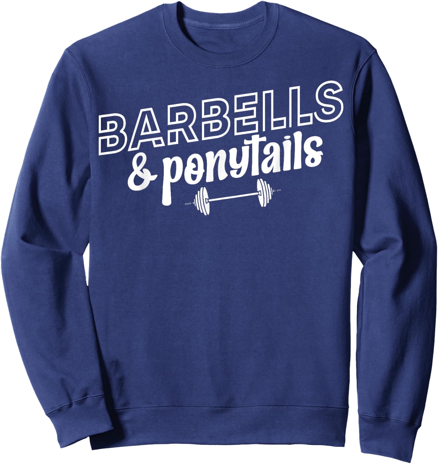 Barbells And Ponytails - Women Gym Pump Covers Sweatshirt - Sweatshirt | Navy