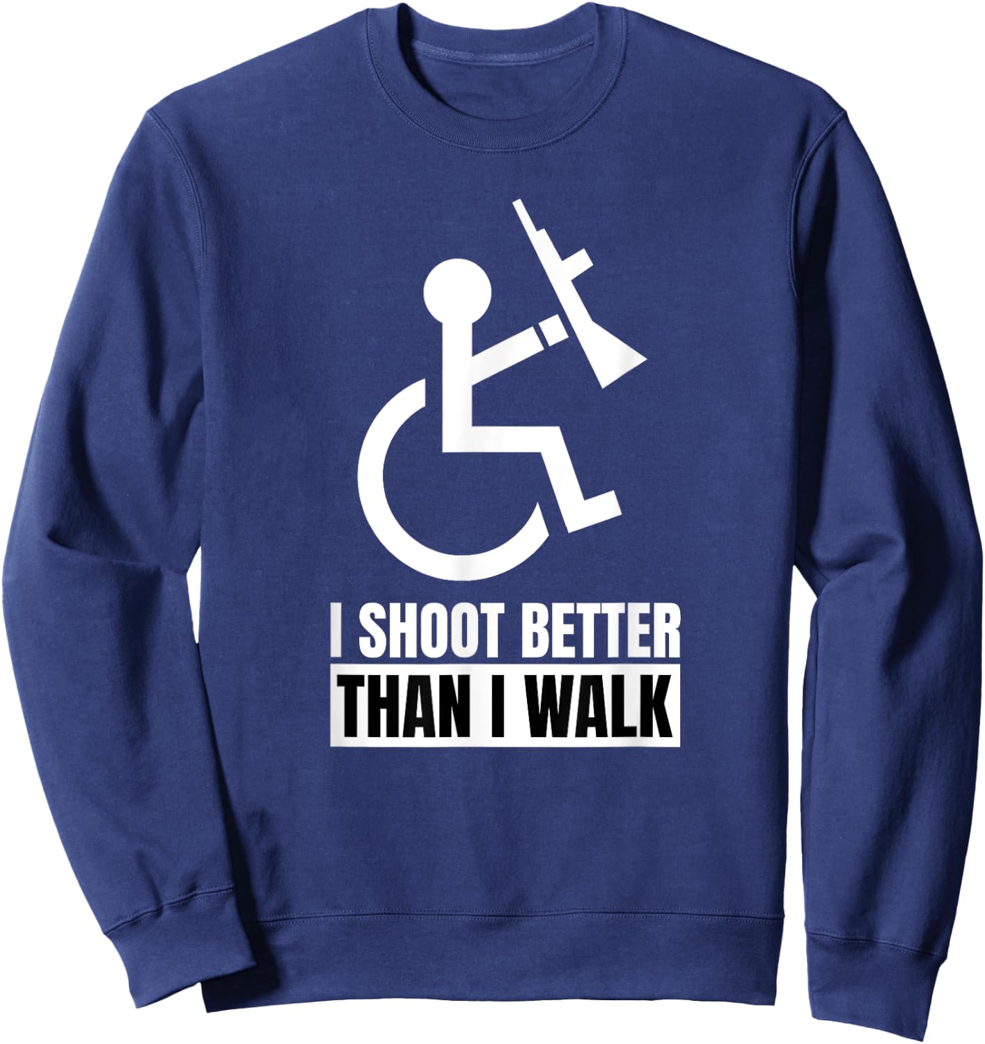 Disabled Veteran Gun Owner Military Soldier Wheelchair User Sweatshirt - Sweatshirt | Navy