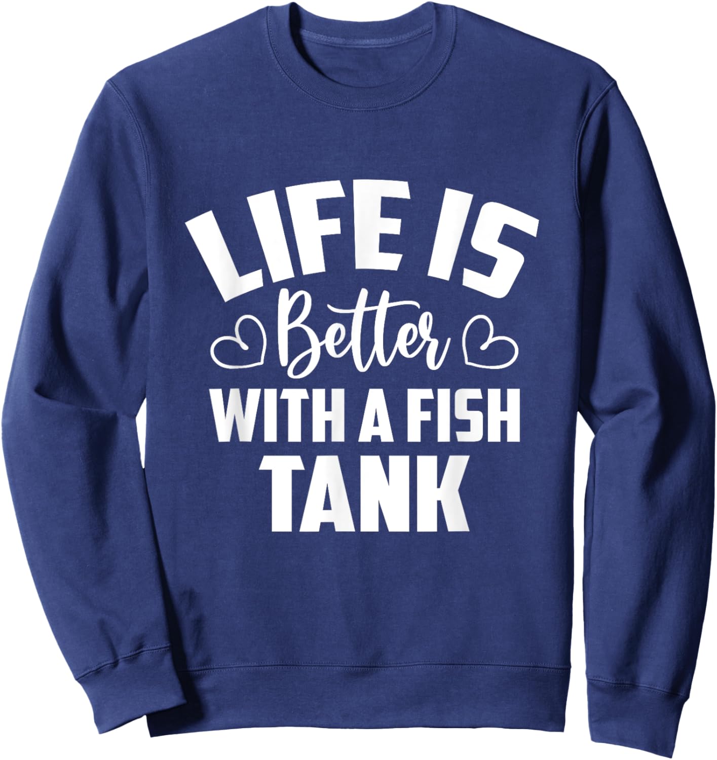 Funny Aquarium Fish Tank Aquarist Fish Lovers Sweatshirt - Sweatshirt | Navy