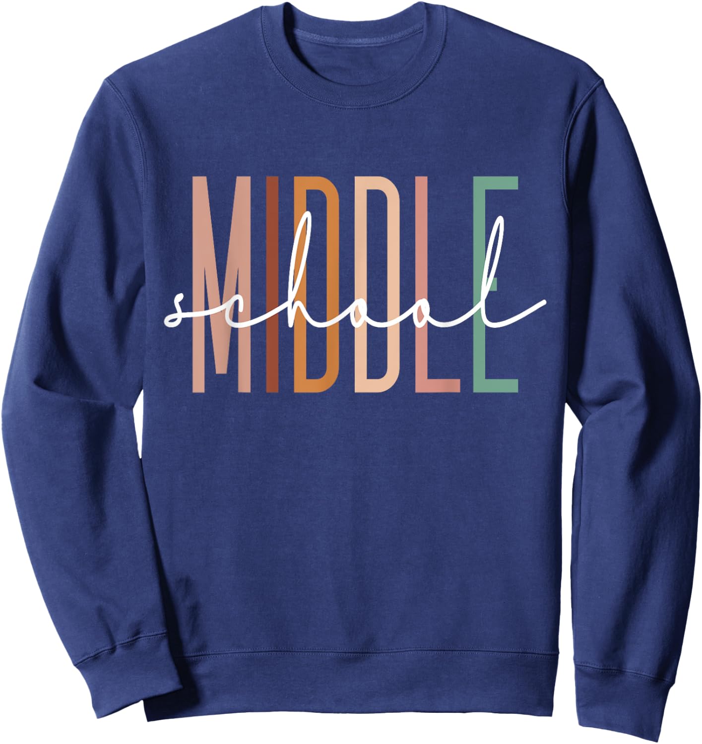 Middle School Teacher Student Team Middle School Squad Sweatshirt - Sweatshirt | Navy