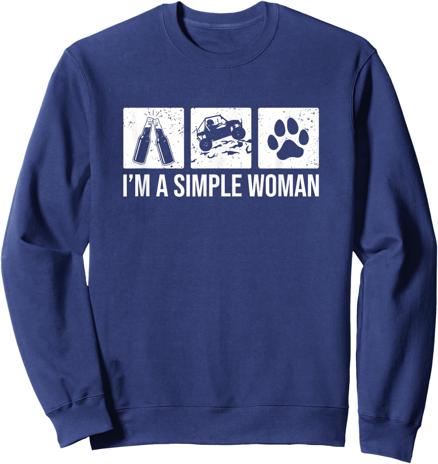 I'm A Simple Woman - Beer UTV & Dogs, SxS Side-By-Side Sweatshirt - Sweatshirt | Navy