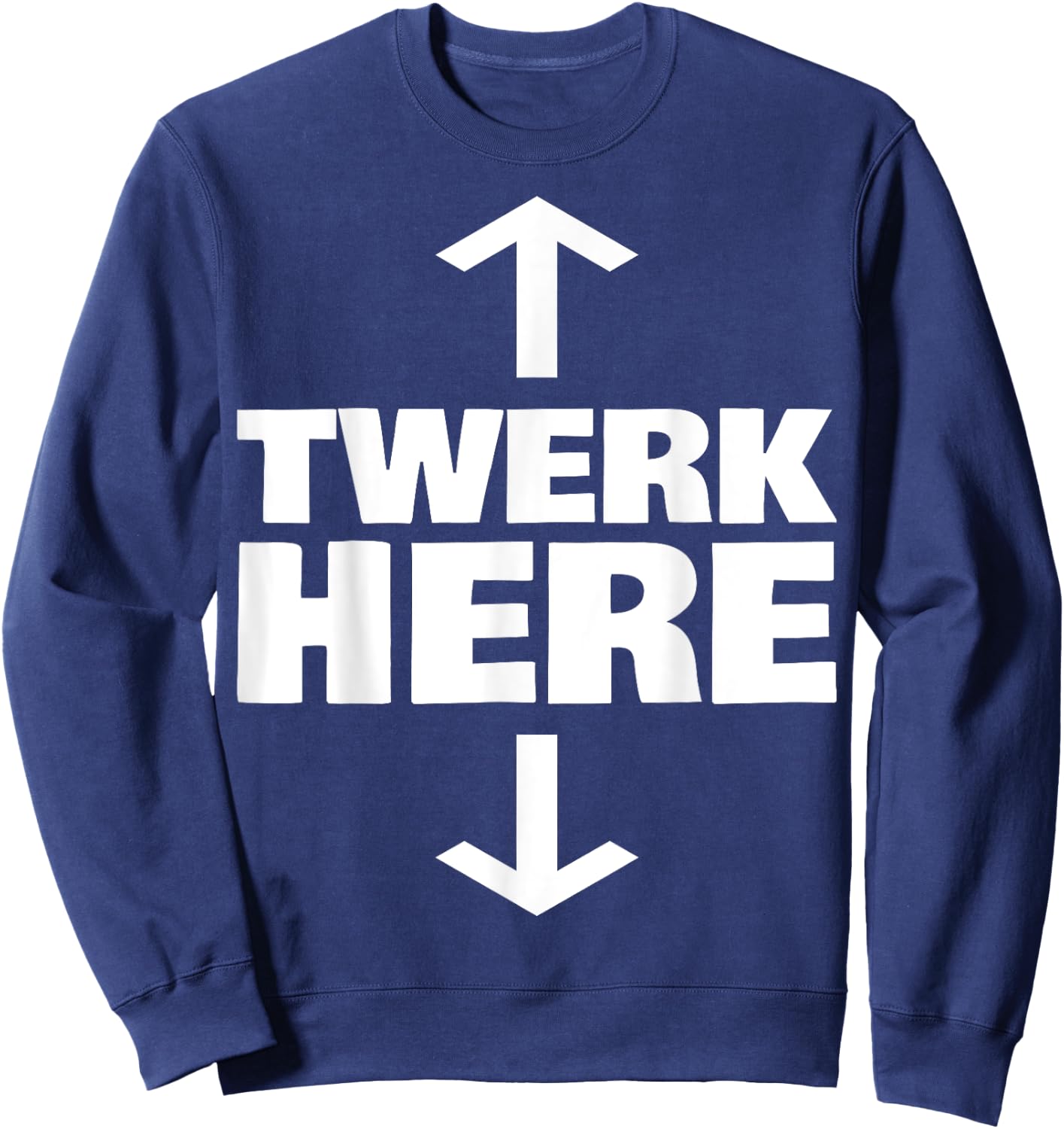 Twerk Here Sweatshirt - Sweatshirt | Navy