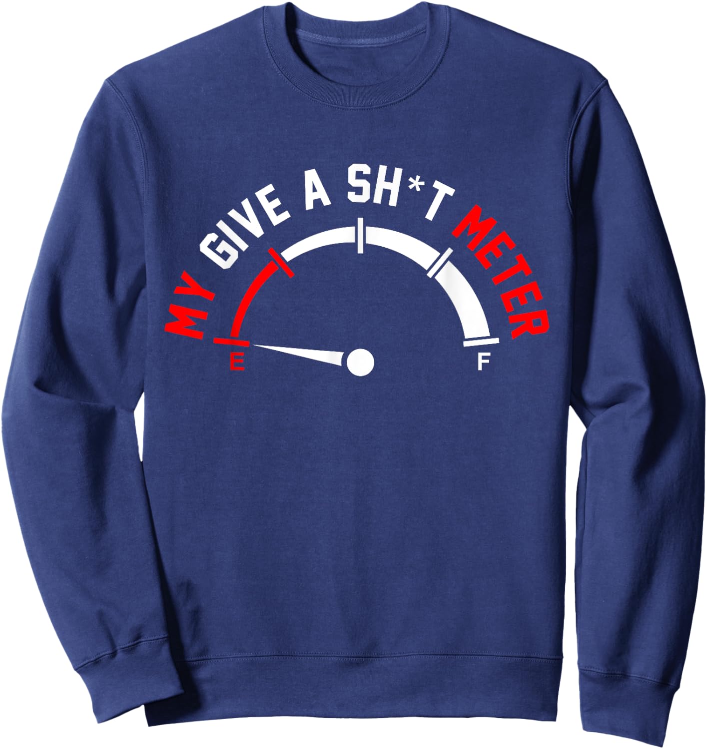 Give A Shitometer Funny Sarcasm Graphic Sweatshirt - Sweatshirt | Navy
