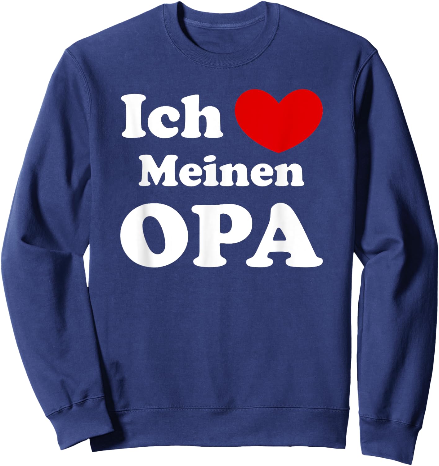 Ich Liebe Meinen Opa, German Großvater Love Sweatshirt - Sweatshirt | Navy