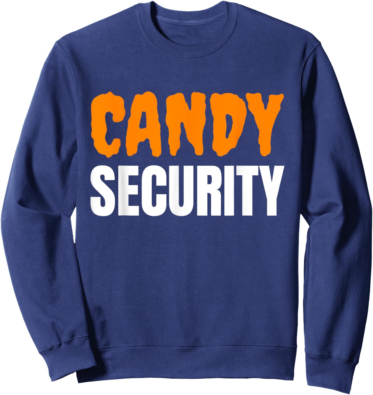 Candy Security Halloween Trick Or Treat Sweatshirt - Sweatshirt | Navy