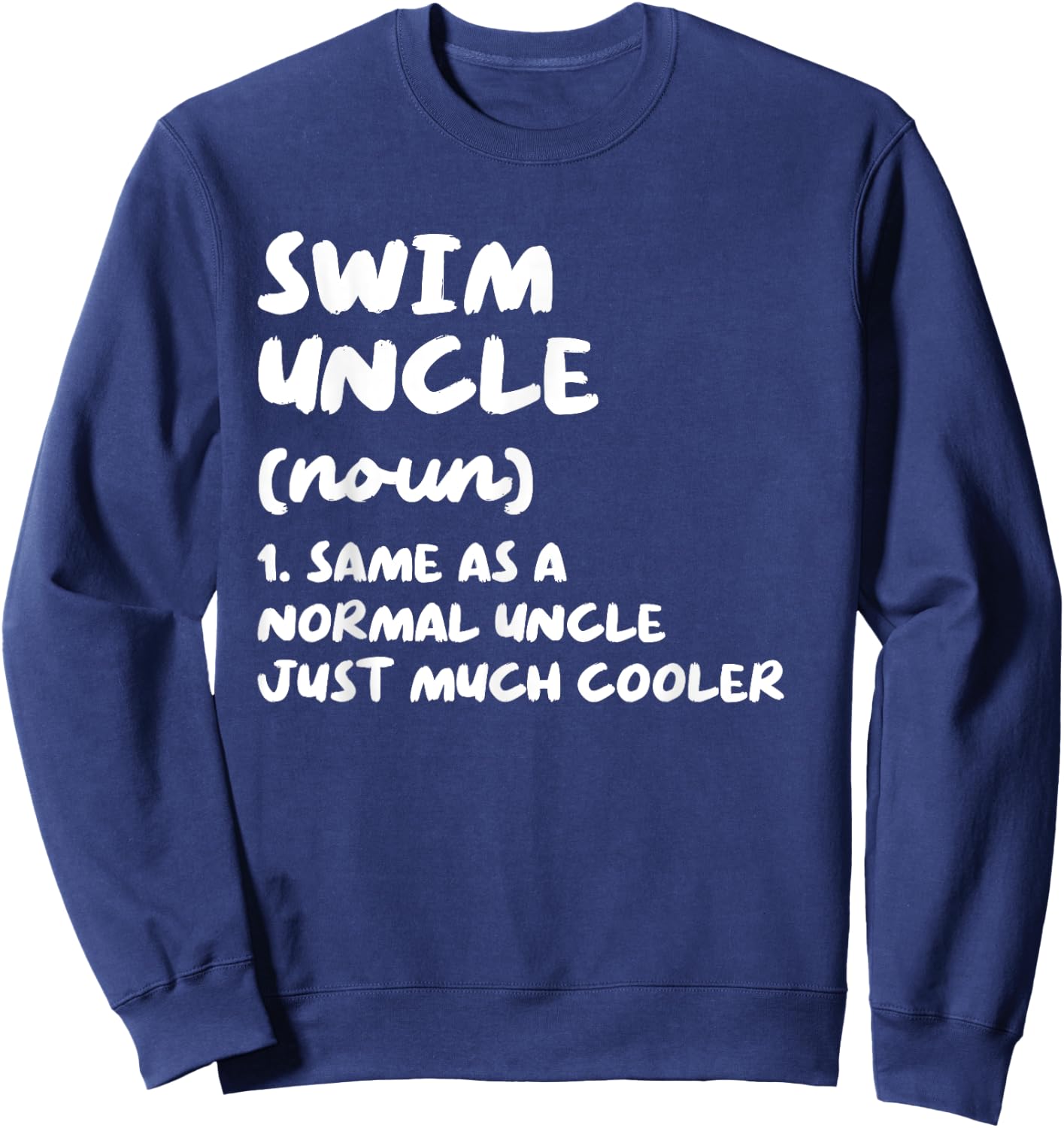 Swim Uncle Definition Funny Sports Sweatshirt - Sweatshirt | Navy