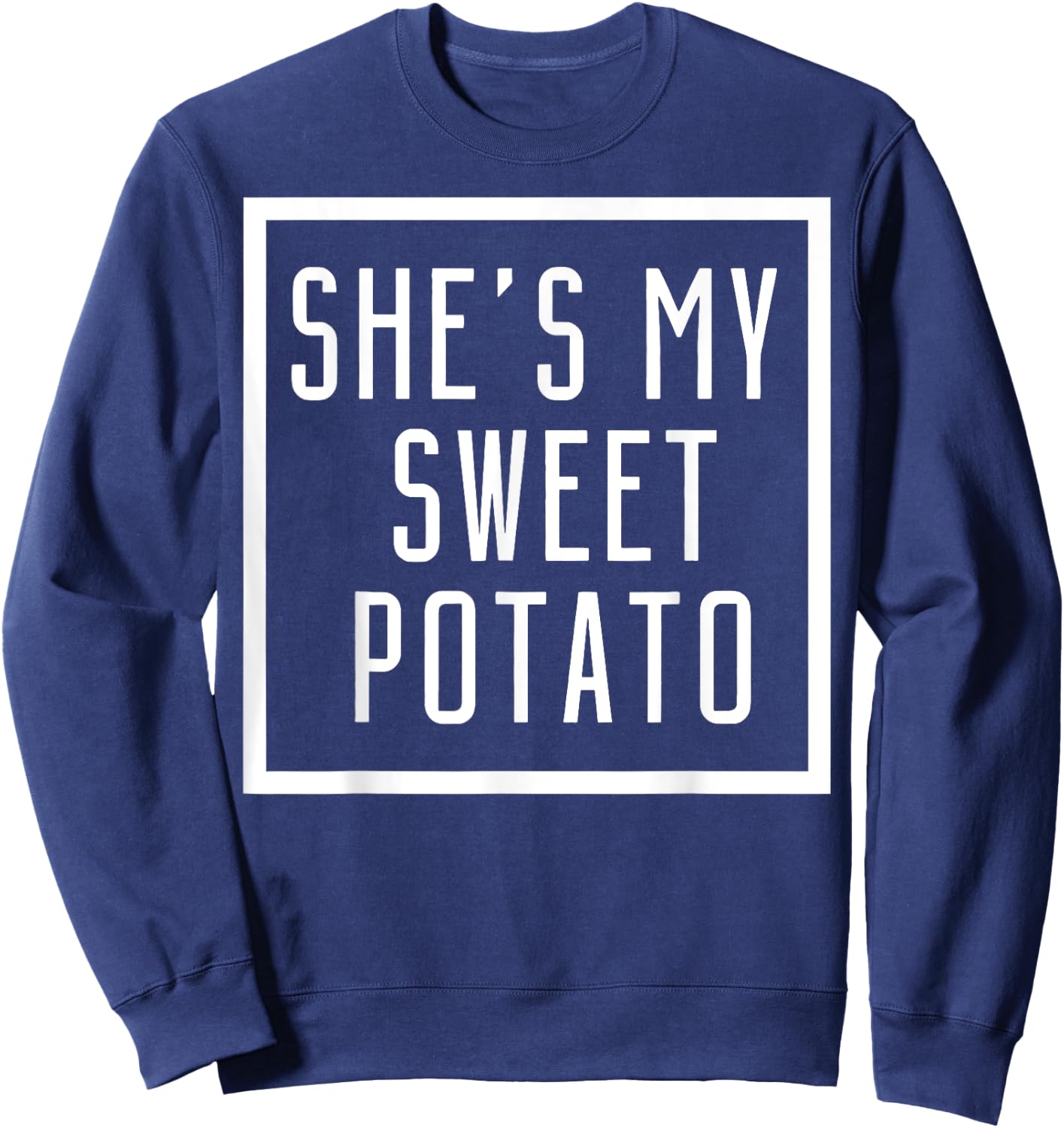 She's My Sweet Potato I Yam Set Couples Matching Sweatshirt - Sweatshirt | Navy