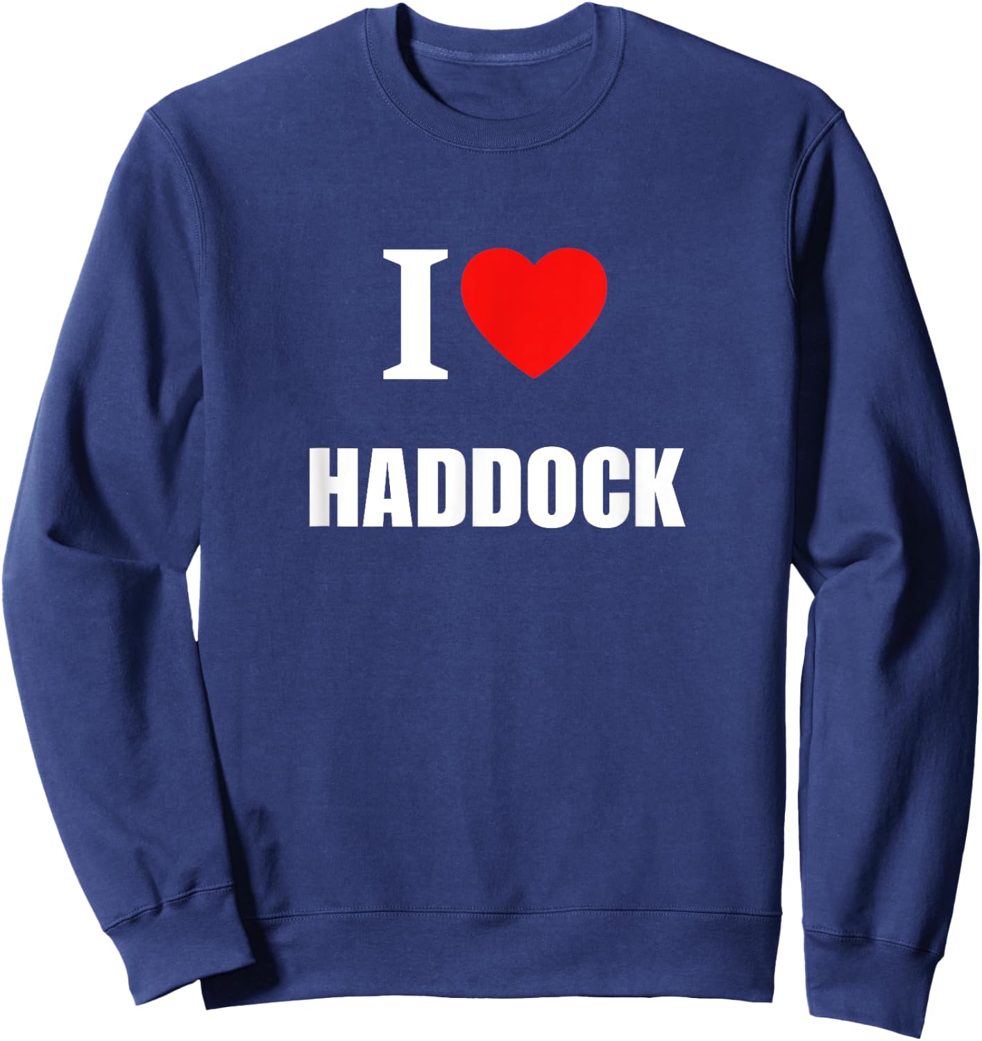 I Love Haddock Fishermen Chipshop Women Children Sweatshirt - Sweatshirt | Navy