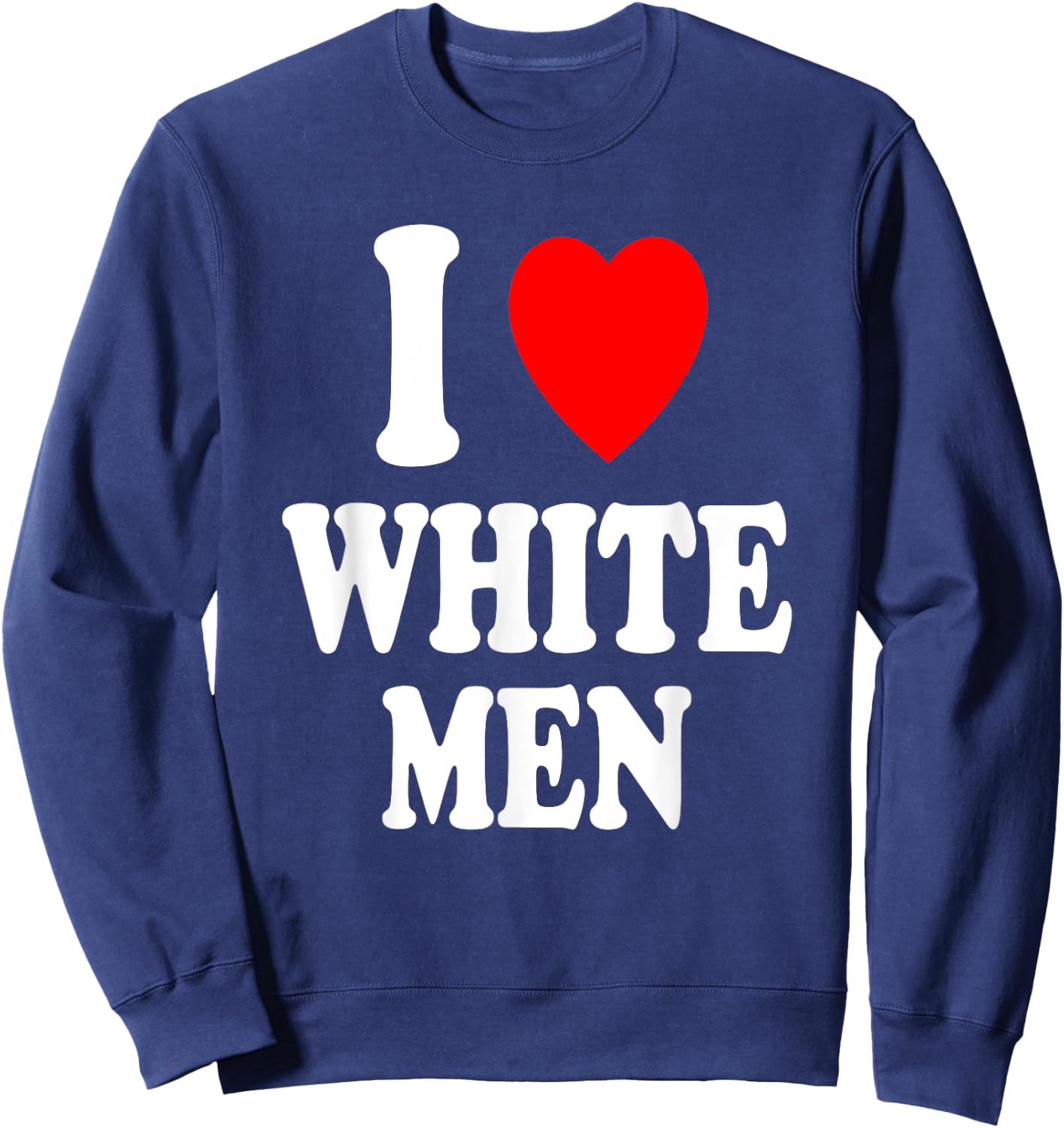 I Heart (Love) White Men Sexy Hot Attraction Handsome Sweatshirt - Sweatshirt | Navy