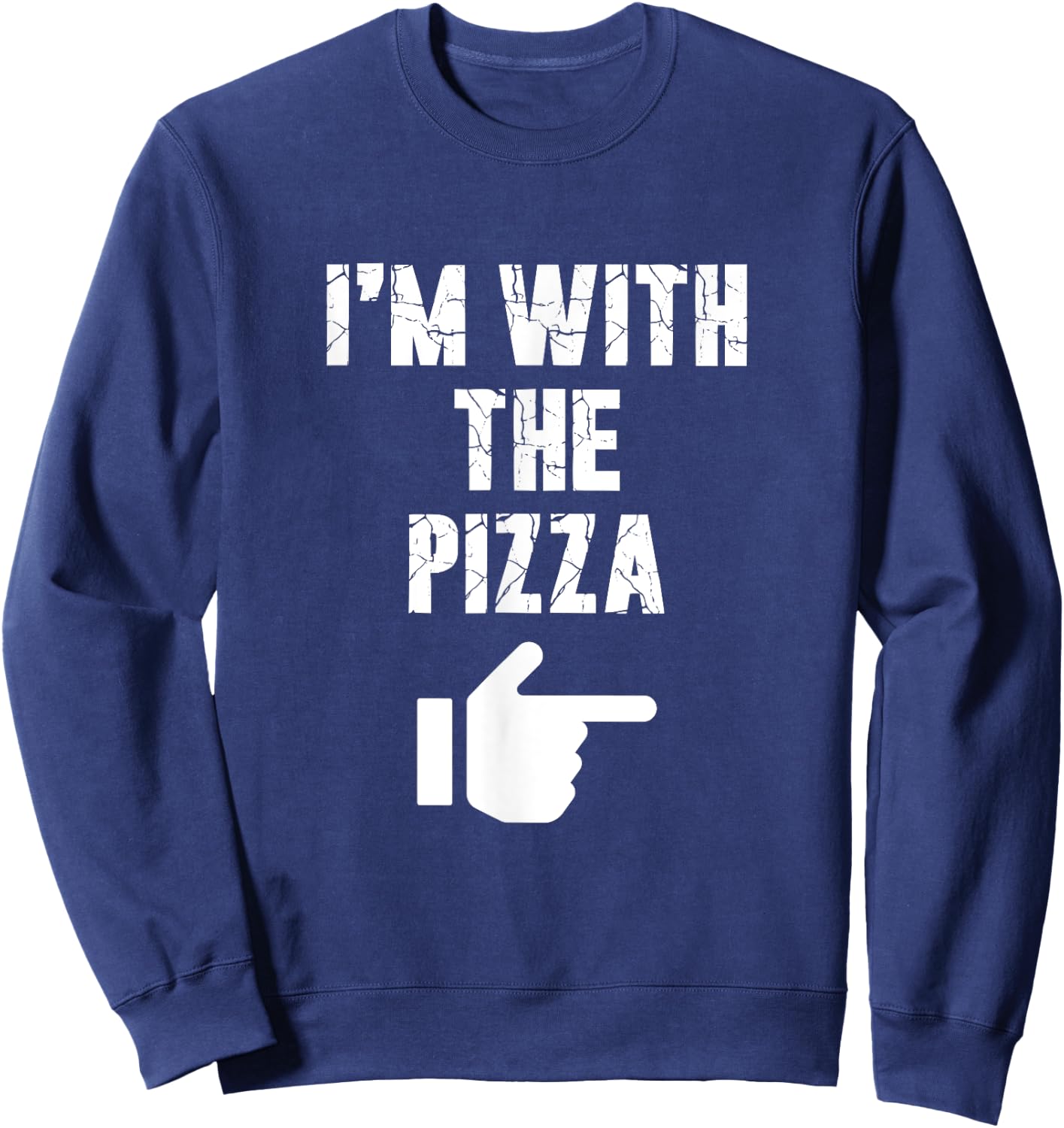 I'm with the Pizza Fun Easy Playful Halloween Costume Sweatshirt - Sweatshirt | Navy