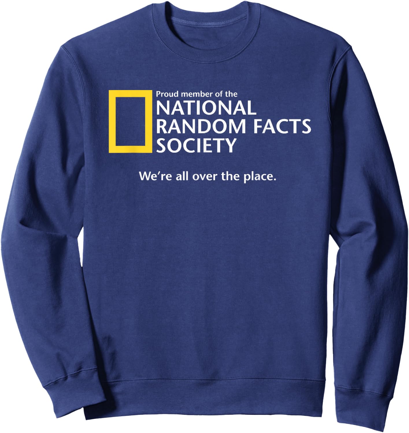 Funny National Random Facts Society for Odd Memory People Sweatshirt - Sweatshirt | Navy