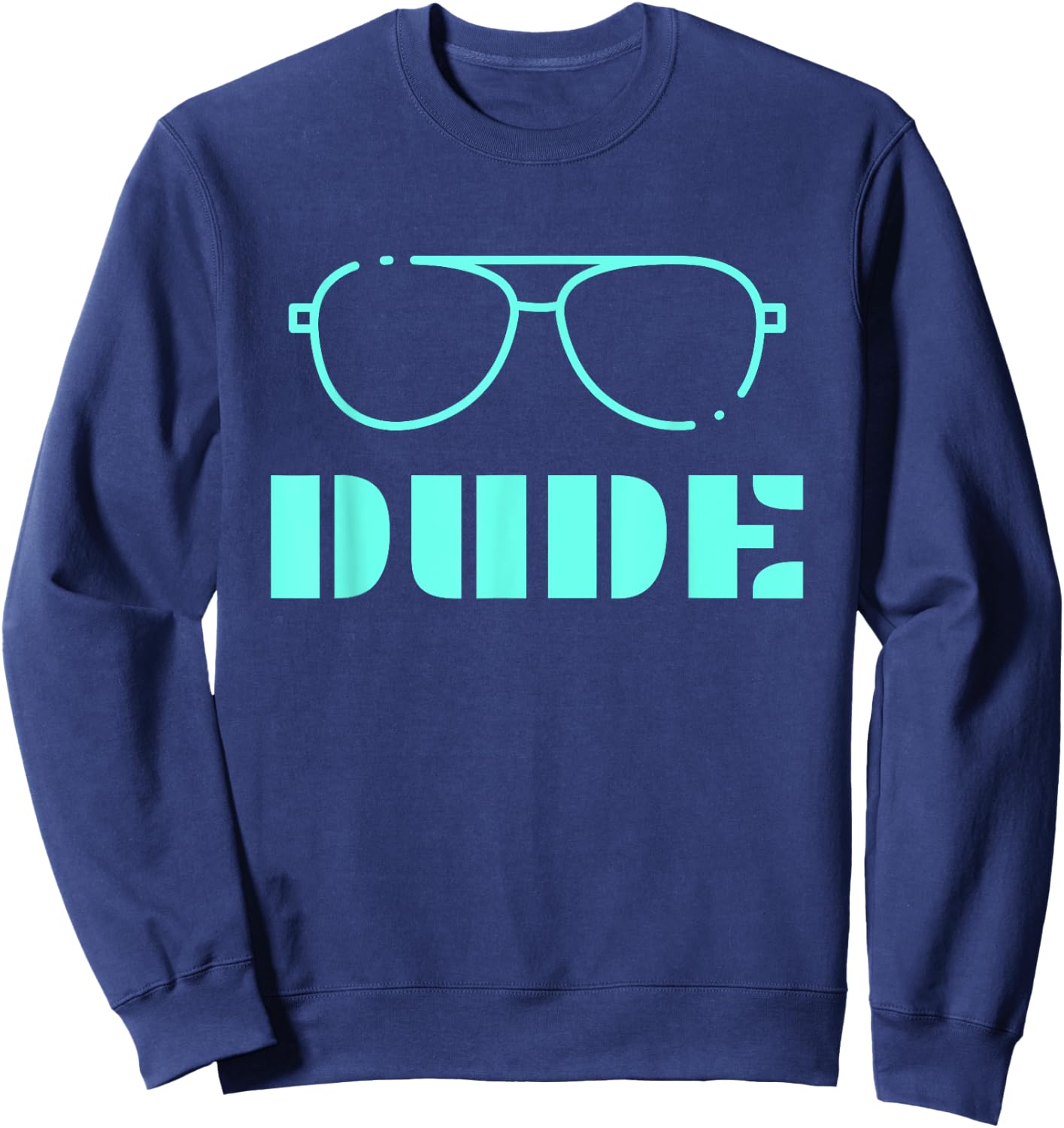 Perfect Dude Shirt Perfect Dude Merchandise Boys Men Dude Sweatshirt - Sweatshirt | Navy
