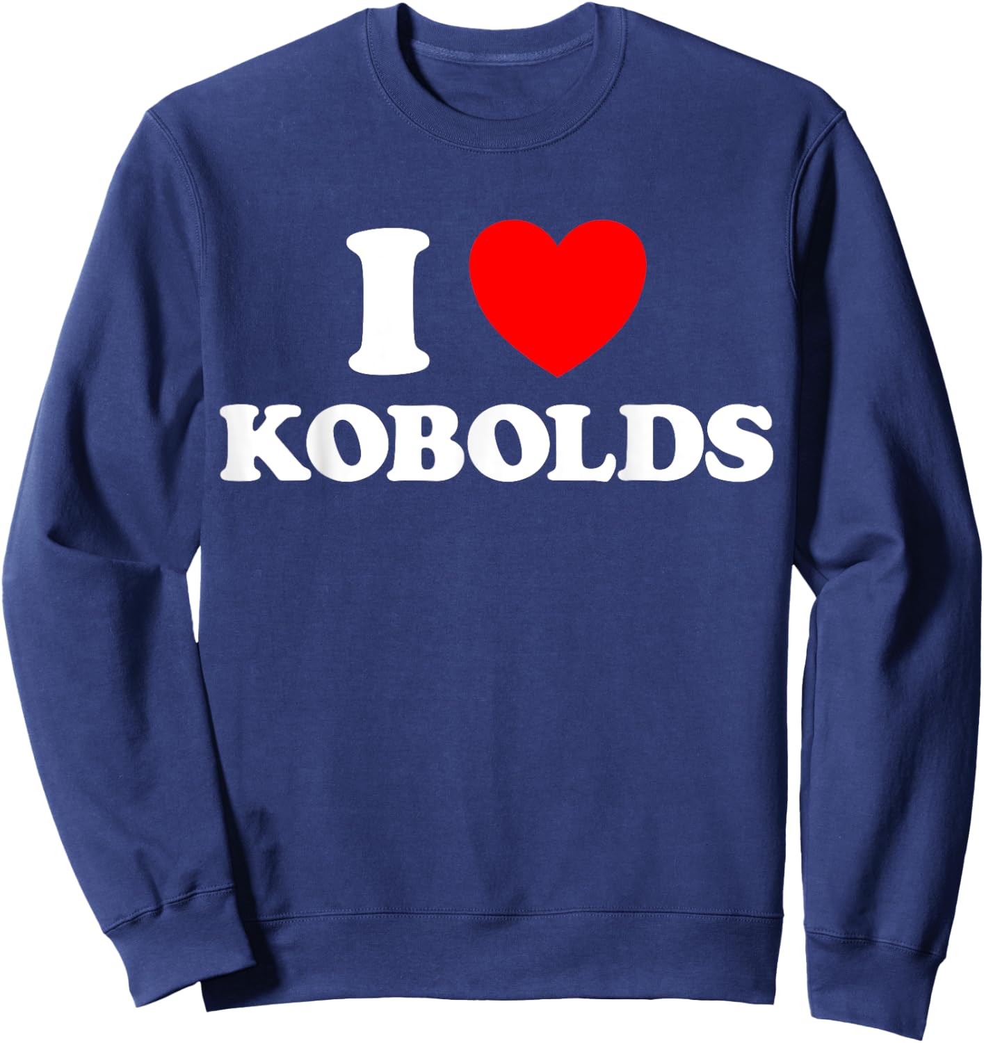 Love Kobolds Funny Cute Fantasy Monster Folklore Goblin Fan Sweatshirt - Sweatshirt | Navy