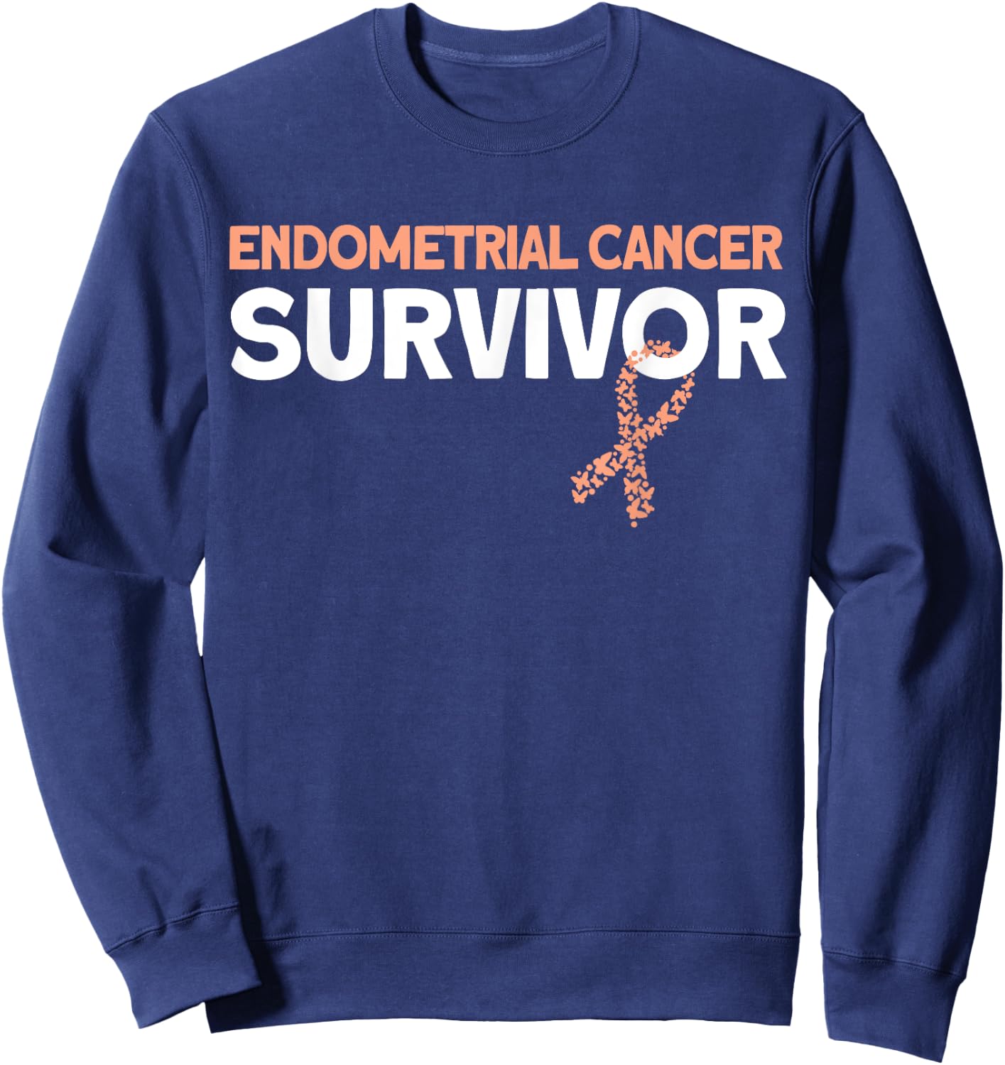 Endometrial Cancer Survivor Sweatshirt - Sweatshirt | Navy