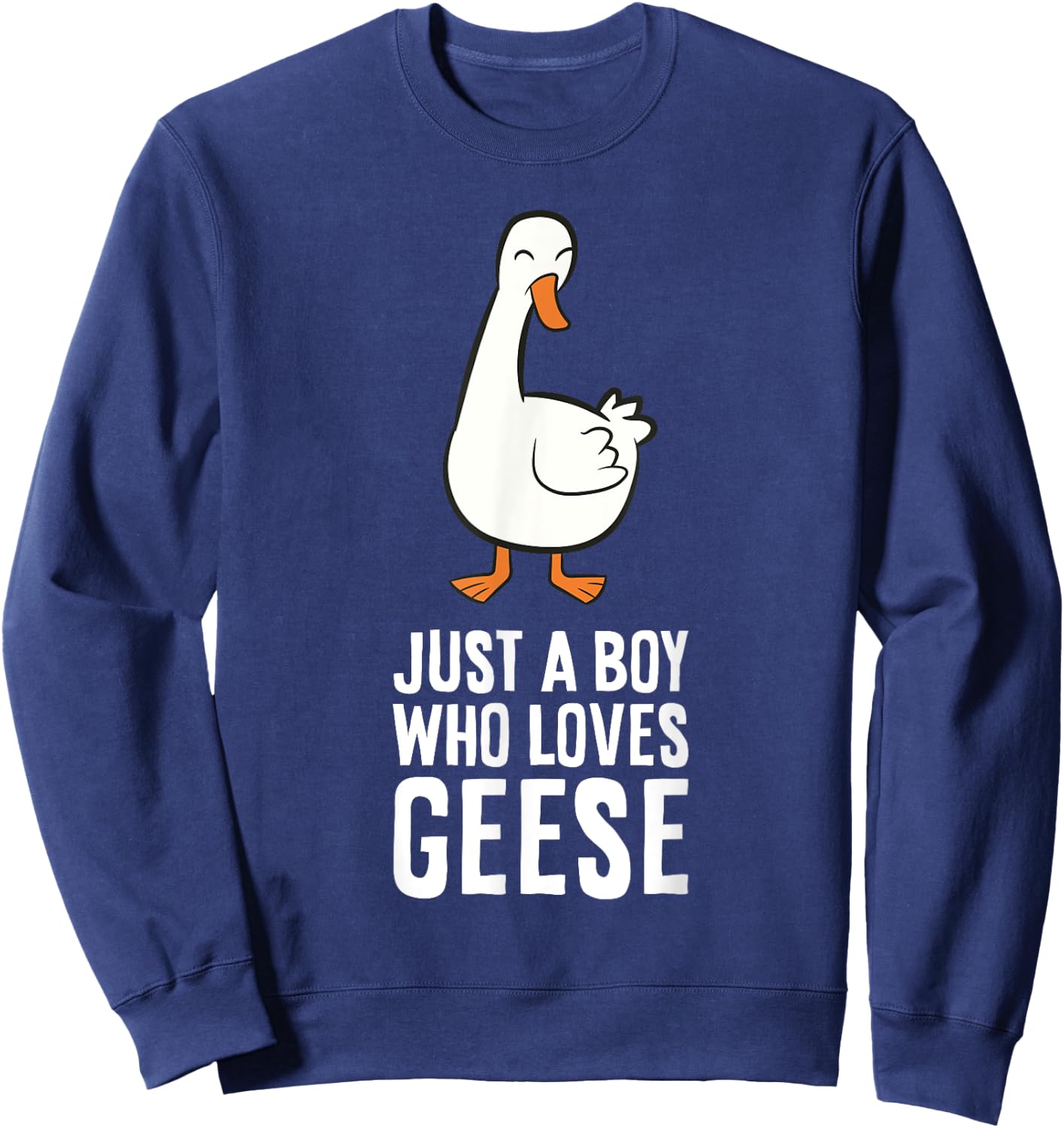 Just a Boy Who Loves Geese Sweatshirt - Sweatshirt | Navy