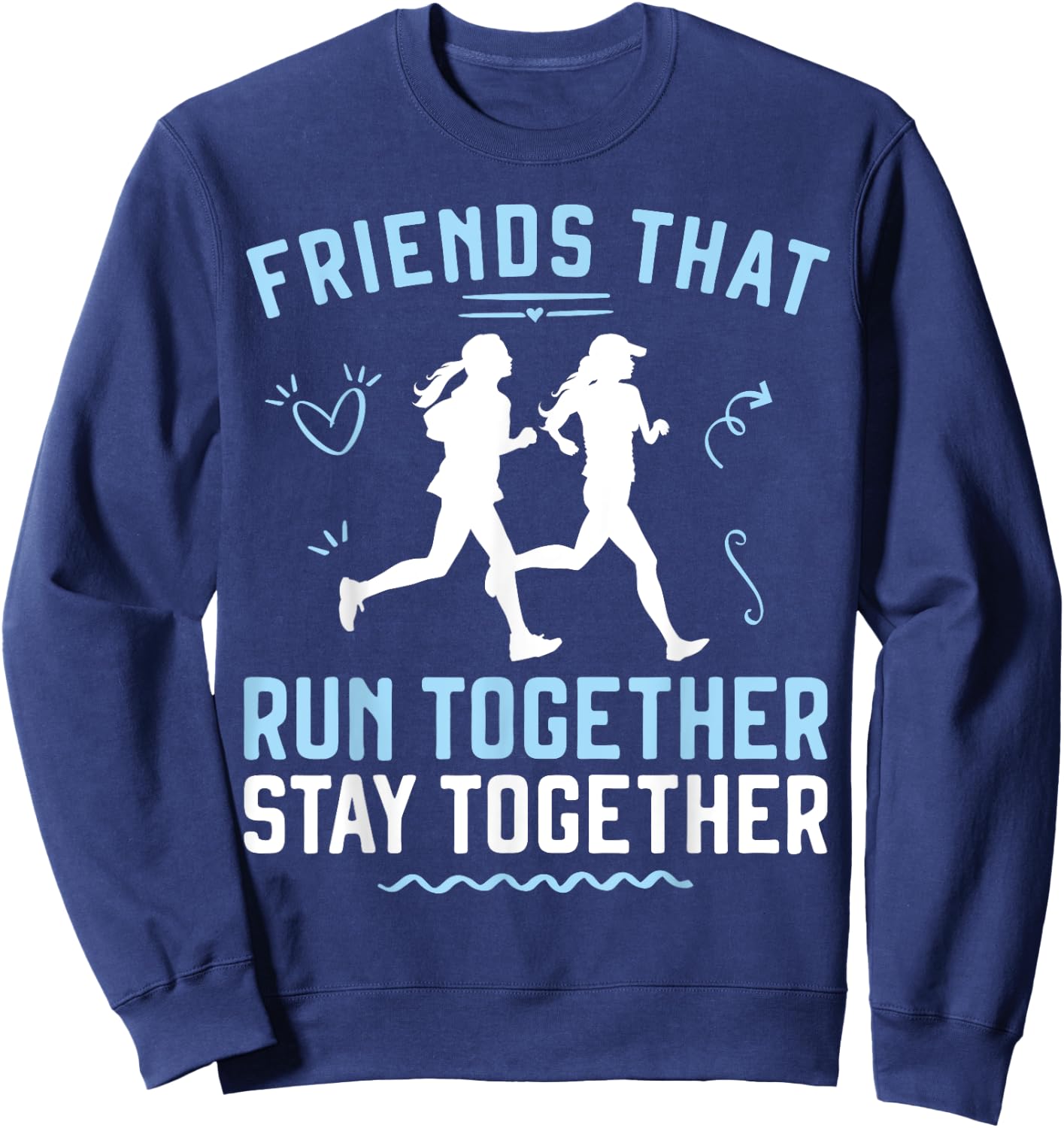 Running Runner Half Marathon Buddies Besties Friends That Sweatshirt - Sweatshirt | Navy
