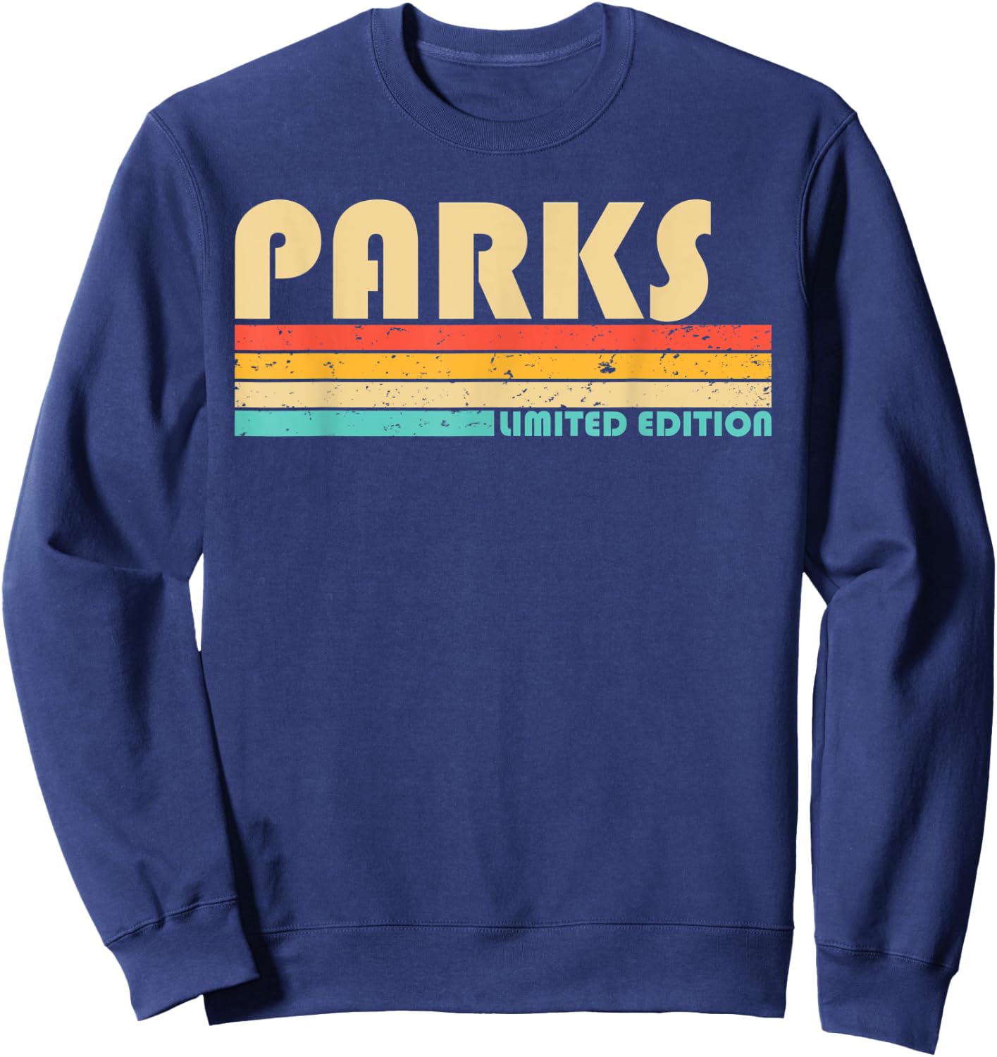 PARKS Surname Funny Retro Vintage 80s 90s Birthday Reunion Sweatshirt - Sweatshirt | Navy