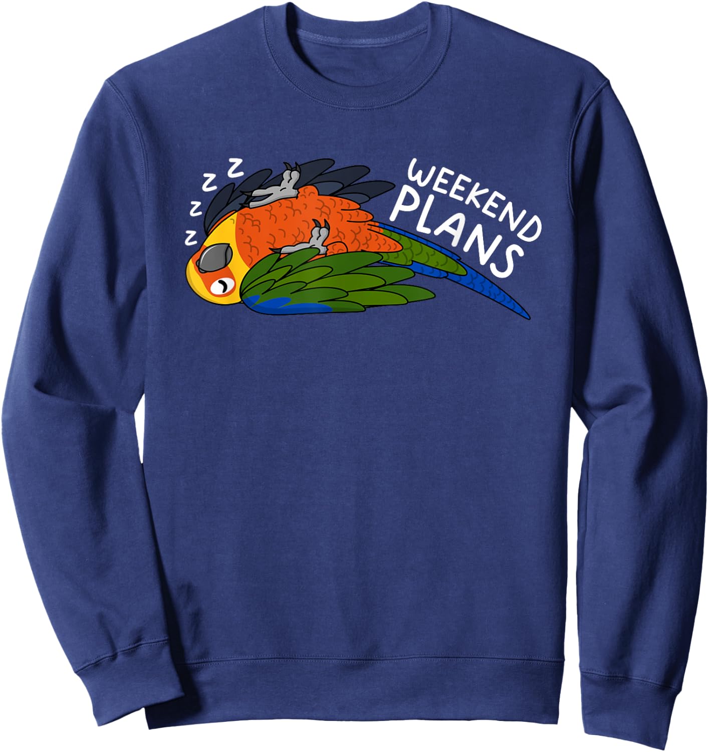 Weekend Plans Parrot I Sleeping Jenday Conure Sweatshirt - Sweatshirt | Navy