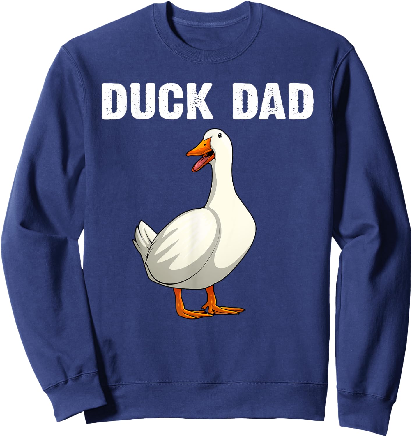 Cute Duck Design For Dad Men Waterfowl Bird Pet Duck Lovers Sweatshirt - Sweatshirt | Navy