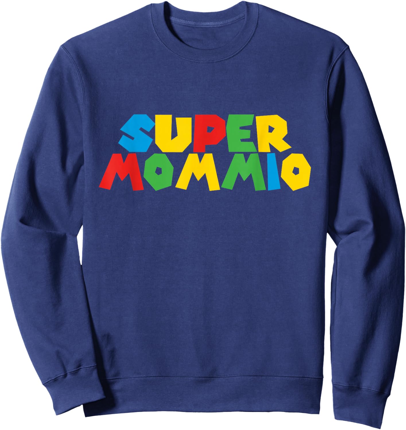Super Gamer Mommio Women day for Mothers From Husband & Kids Sweatshirt - Sweatshirt | Navy