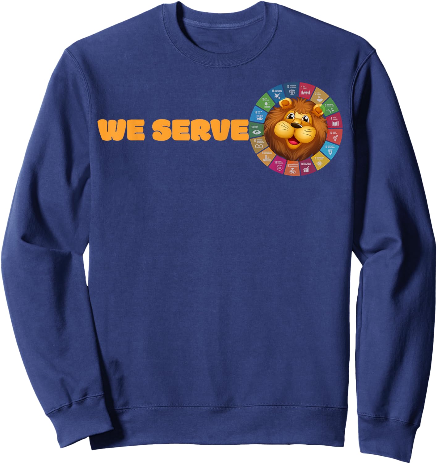 Lions Club members We Serve volunteer SDG gift Sweatshirt - Sweatshirt | Navy