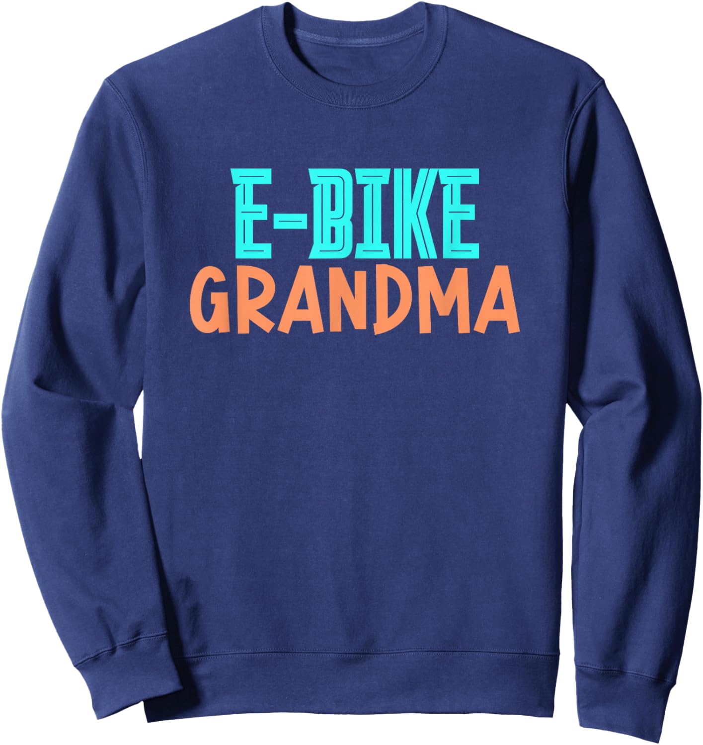 E-Bike Grandma Cycling Biking Electric Rider Grandmother Nan Sweatshirt - Sweatshirt | Navy