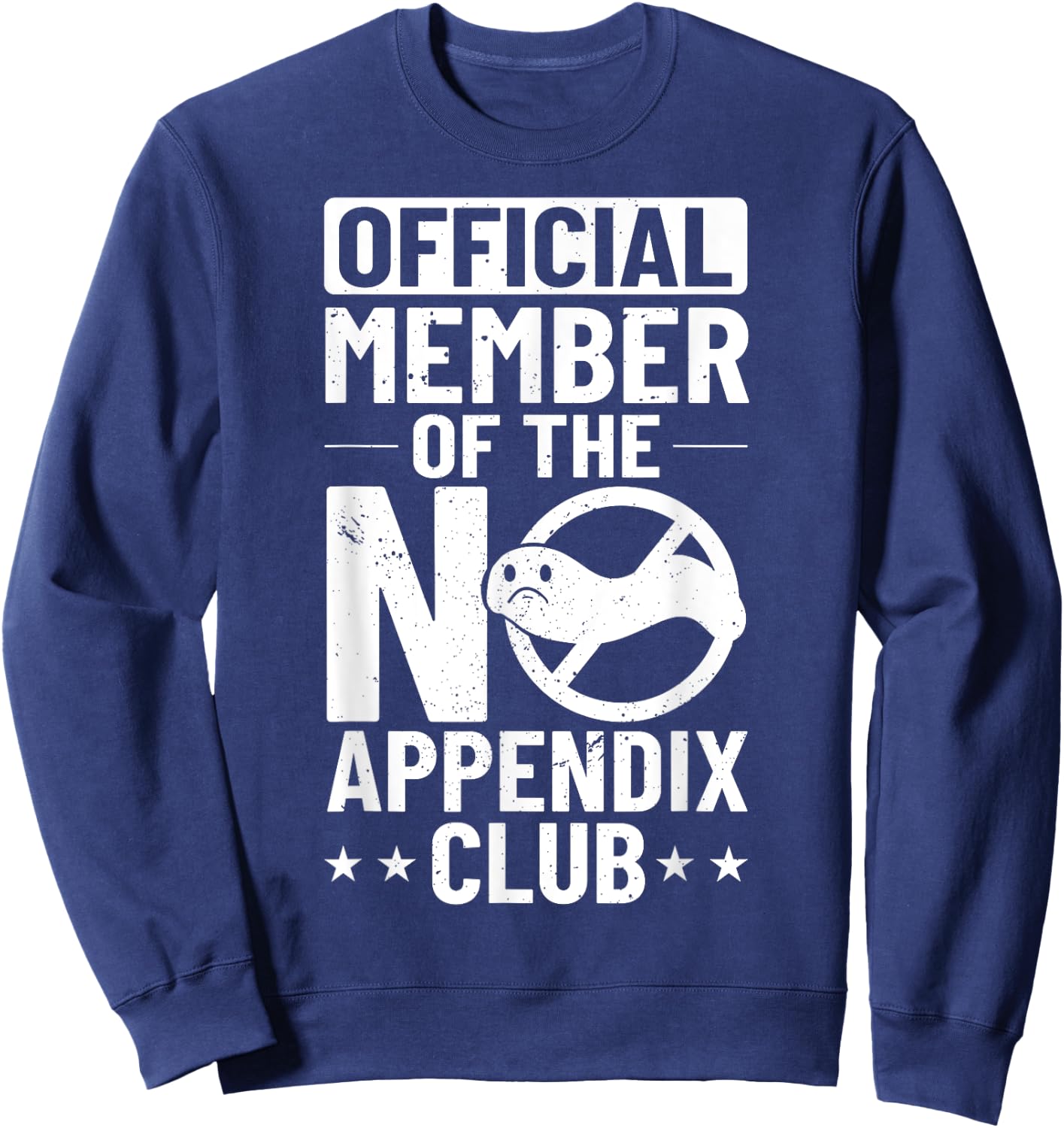Appendix Cancer Surgery Removal Recovery Appendectomy Sweatshirt - Sweatshirt | Navy