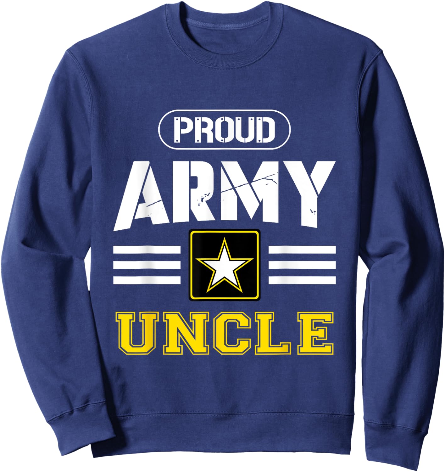 Proud Army Uncle of a US Soldier Military Pride For Sweatshirt - Sweatshirt | Navy