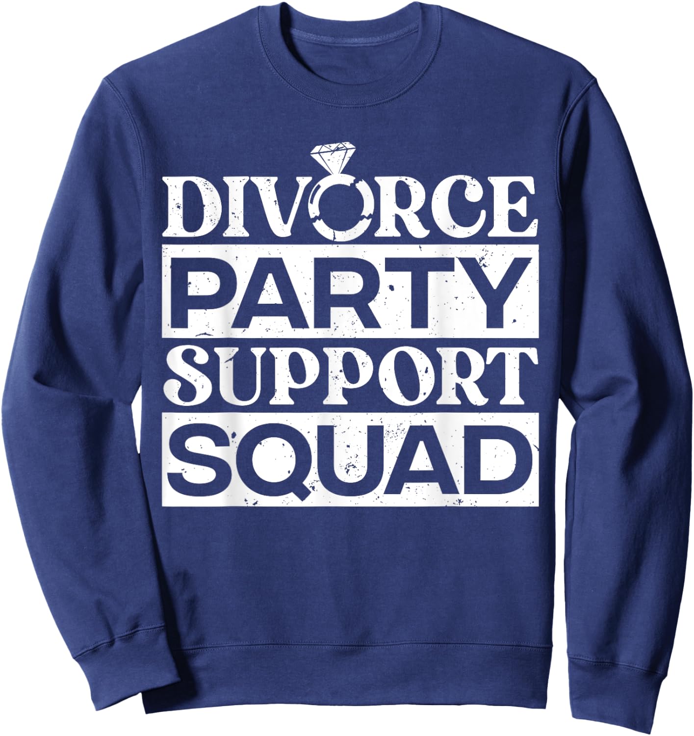 Cool Divorce Art Women Divorcing Divorced Divorcee Sweatshirt - Sweatshirt | Navy