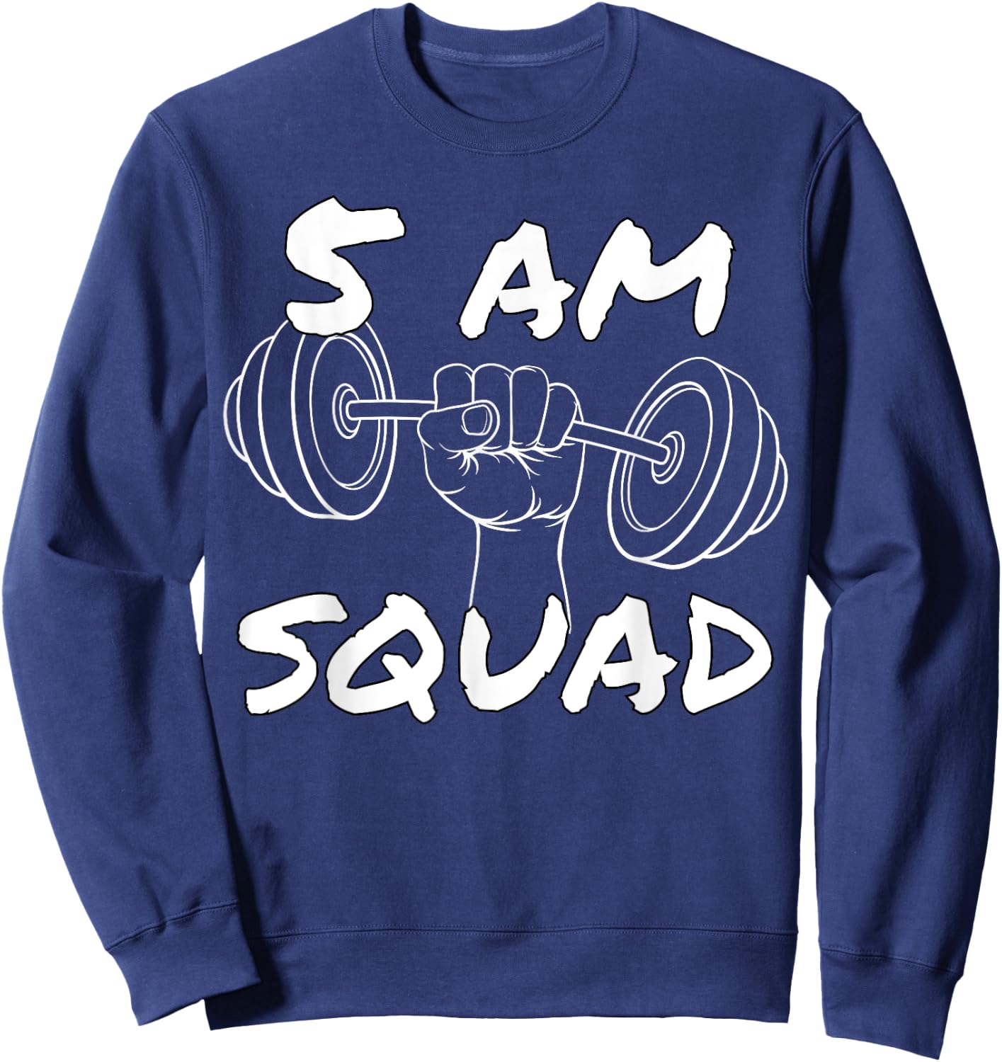 5 AM Squad | Funny Gym Workout Quote Apparel Sweatshirt - Sweatshirt | Navy