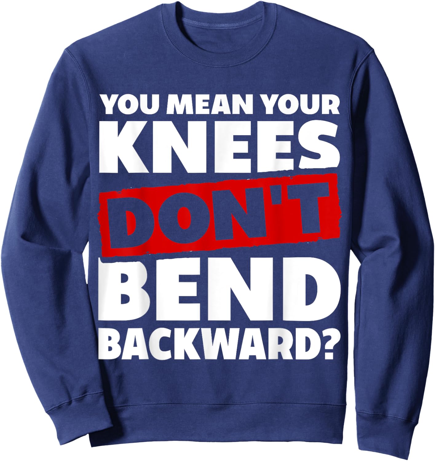 Knees Bend Backward. Hypermobile EDS. Ehlers-Danlos Syndrome Sweatshirt - Sweatshirt | Navy
