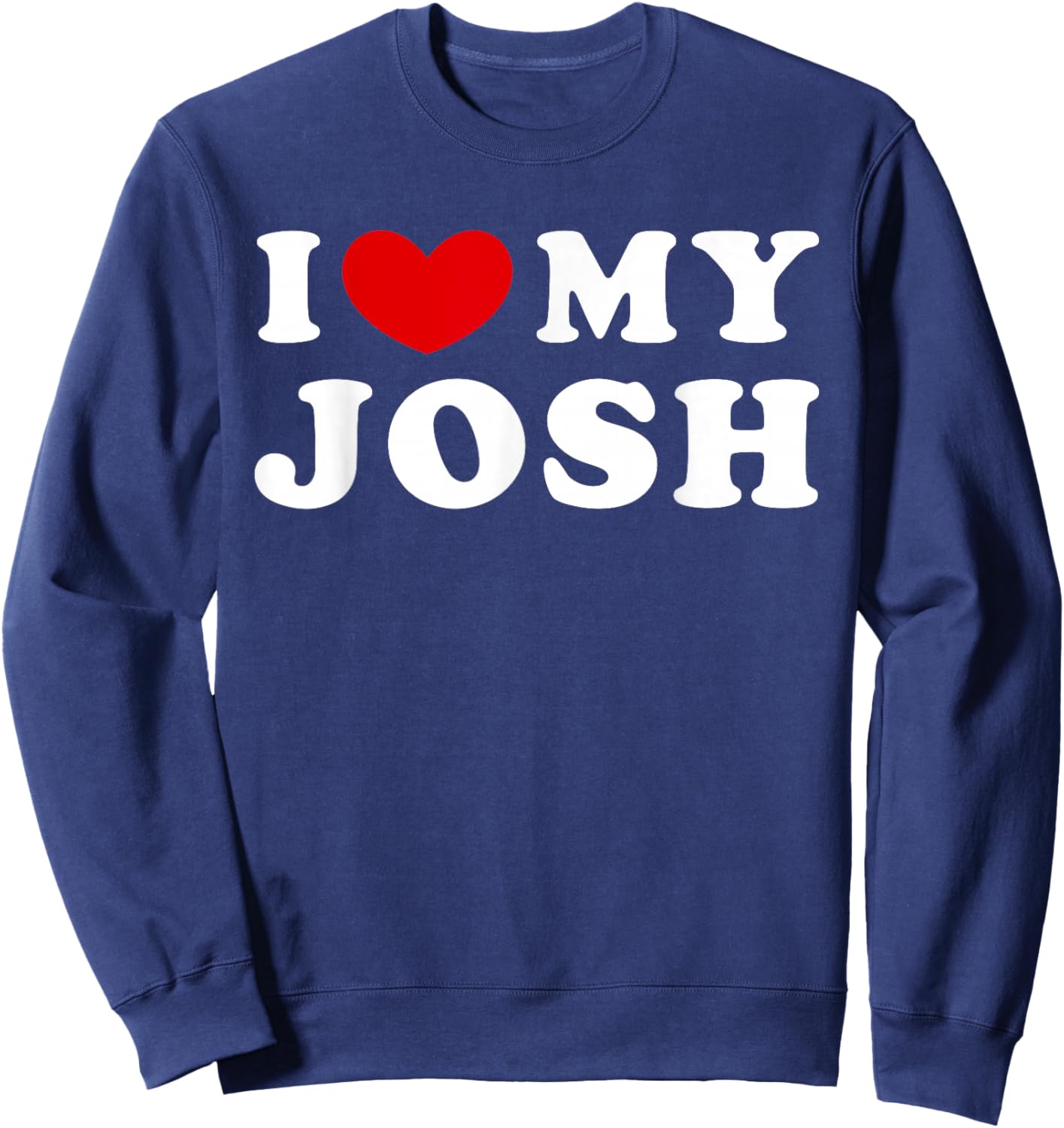 I Love My Josh Sweatshirt - Sweatshirt | Navy
