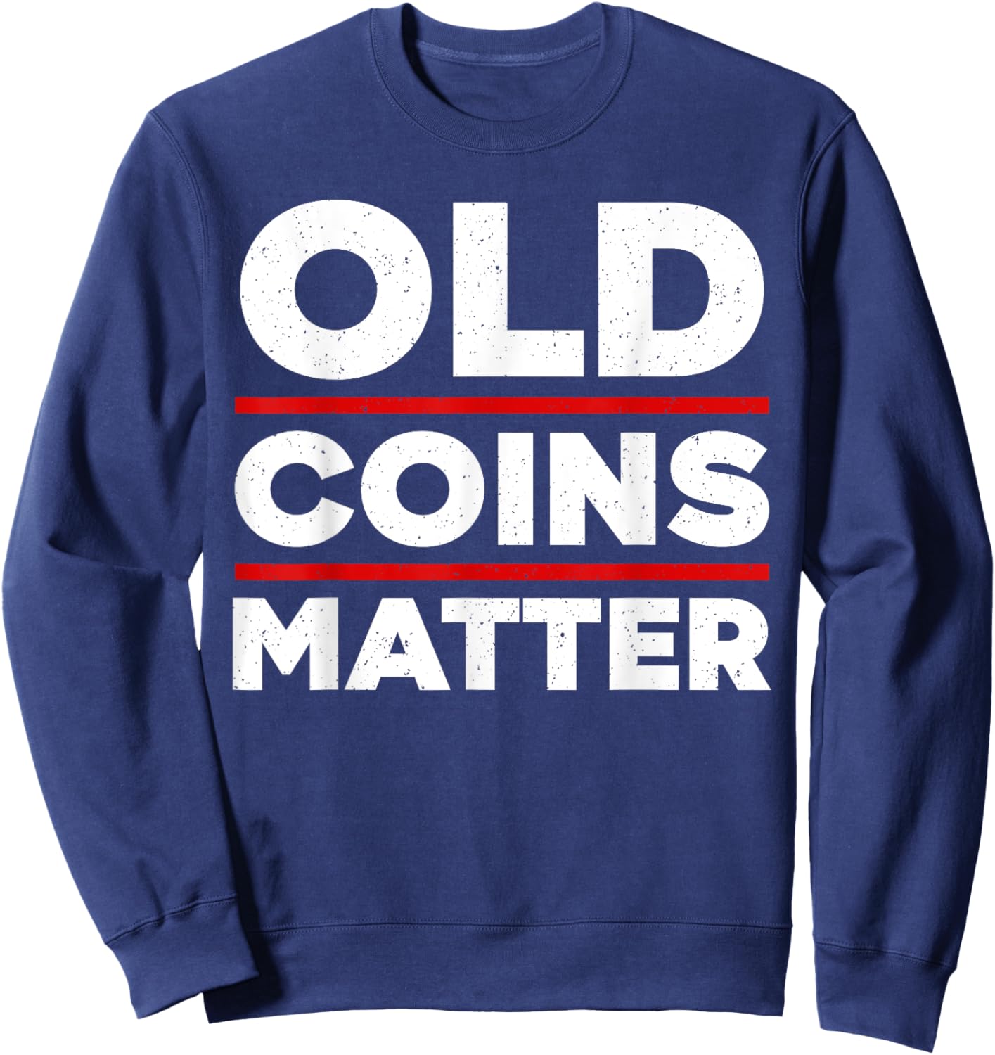 Funny Coin Collecting Art Women Penny Coin Collector Sweatshirt - Sweatshirt | Navy