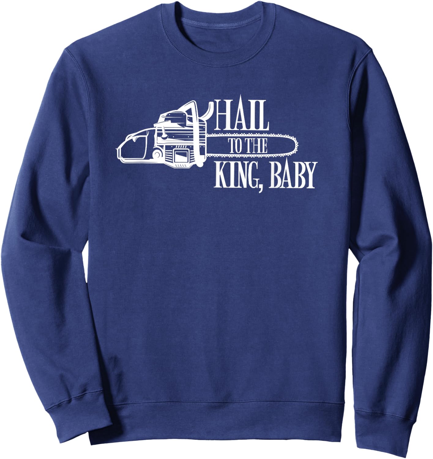 Hail to the King Baby Sweatshirt - Sweatshirt | Navy