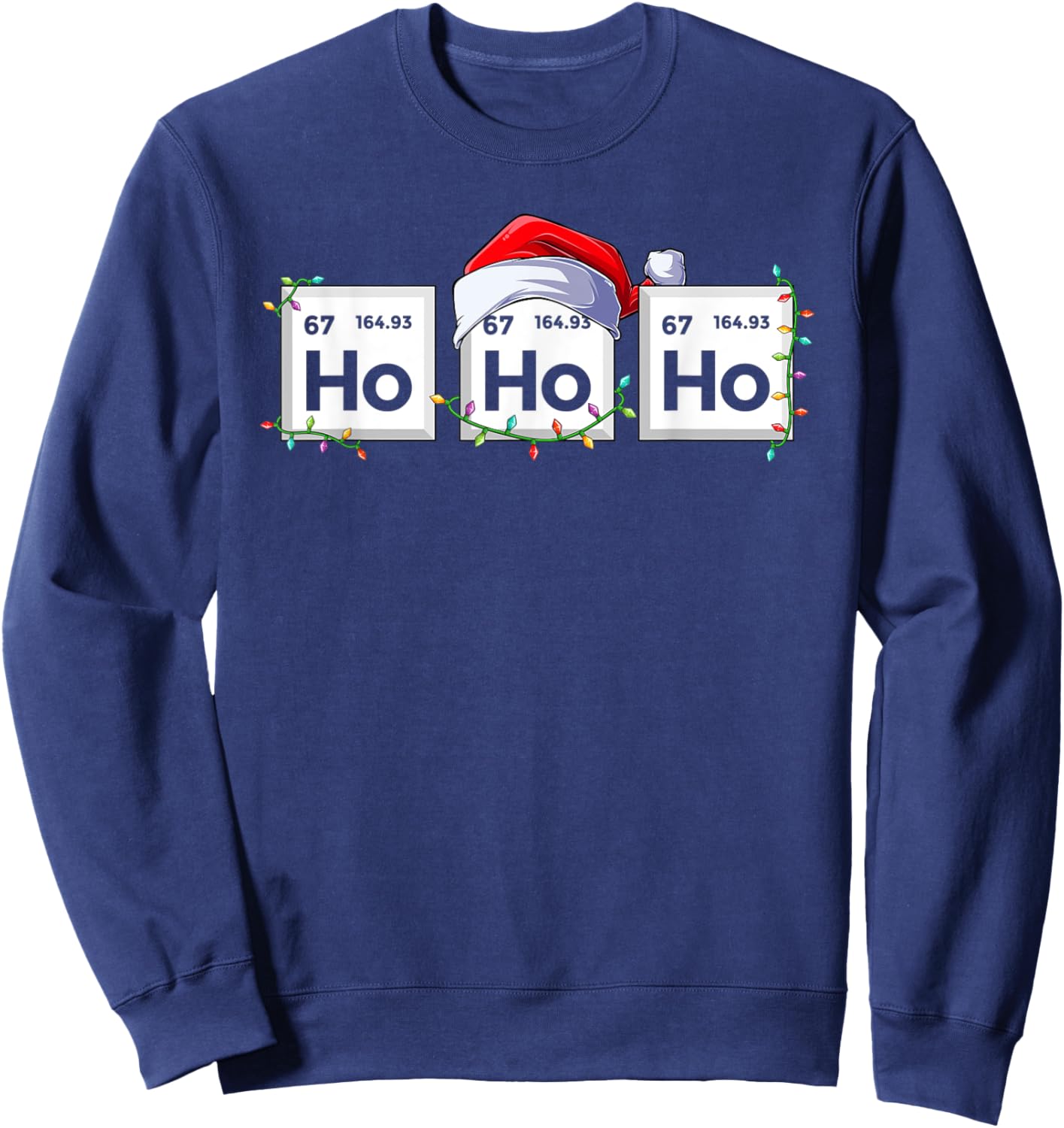 Ho Ho Ho Elements Science Christmas Chemistry Teacher Sweatshirt - Sweatshirt | Navy