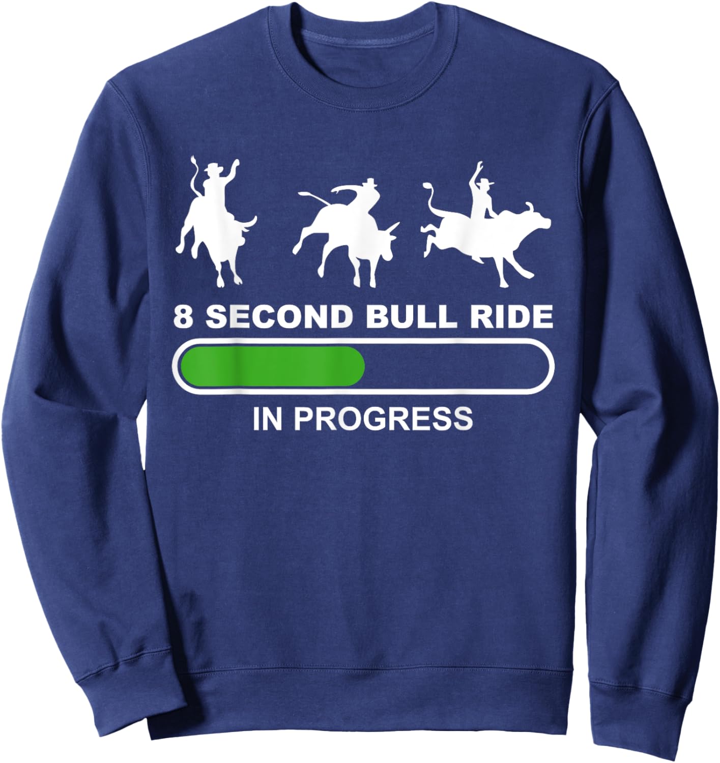 8 Seconds Bull Riding Rodeo Bull Rider Sweatshirt - Sweatshirt | Navy