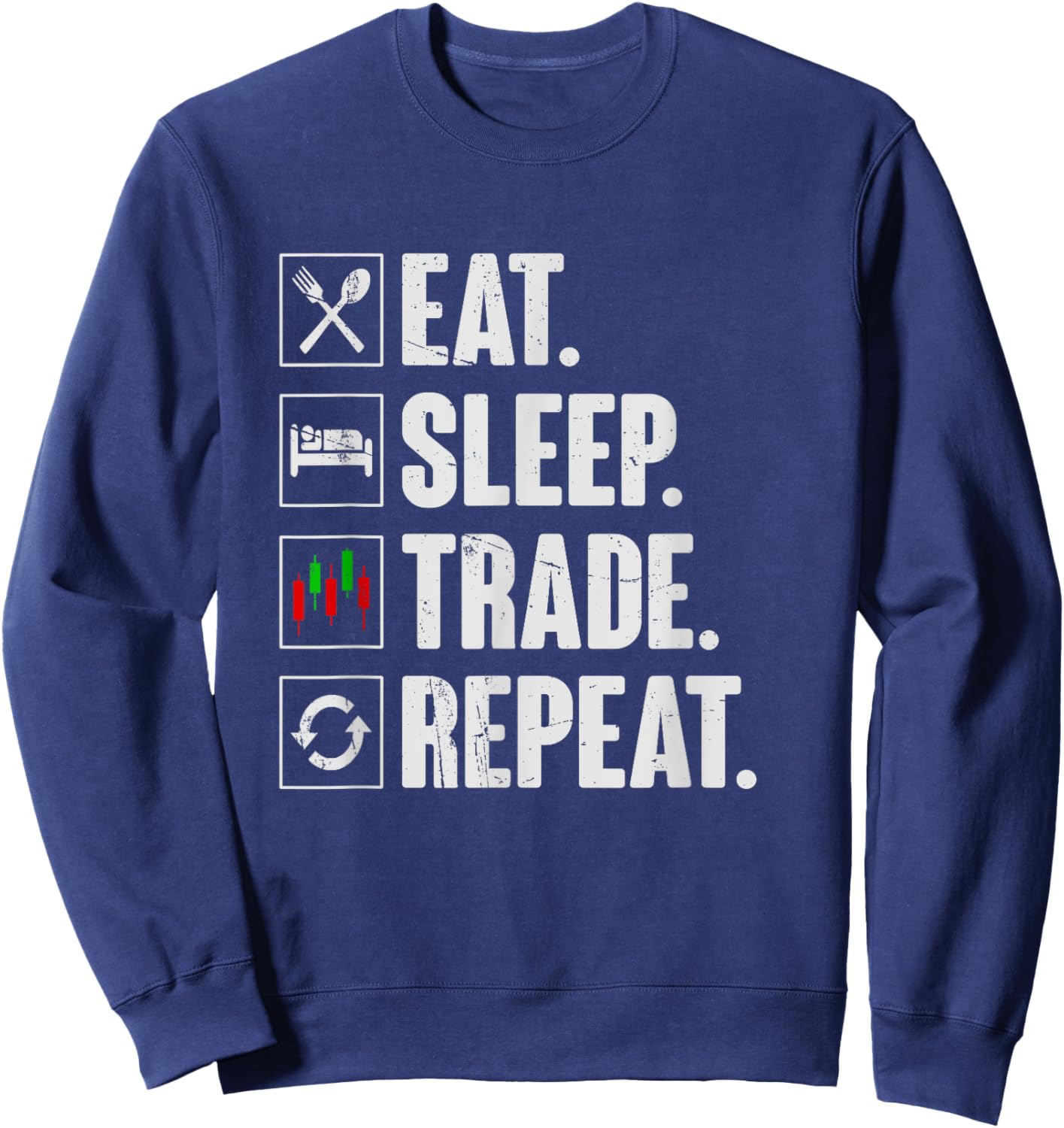 Eat Sleep Trade Repeat - Funny Retro Trading Trader Sweatshirt - Sweatshirt | Navy