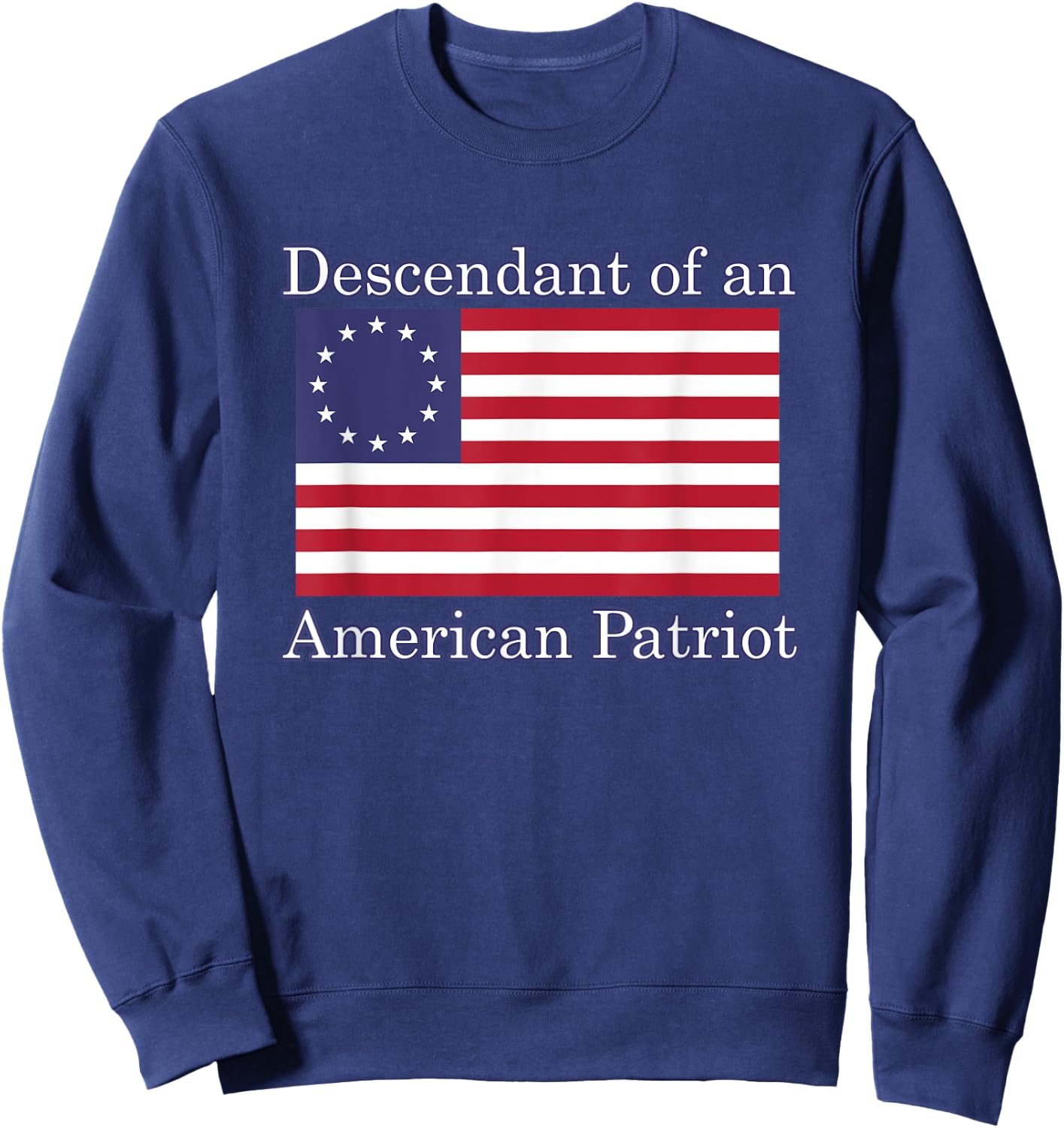 Descendant of an American Patriot - -Adults, Kids - Black - Small - Short Sleeve - Modern - American Vacation Sweatshirt - Sweatshirt | Navy