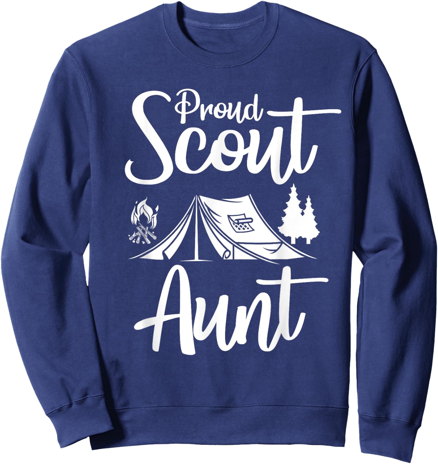 Proud Scout Aunt Camping Scouting Tent Scout Aunt Leader Sweatshirt - Sweatshirt | Navy