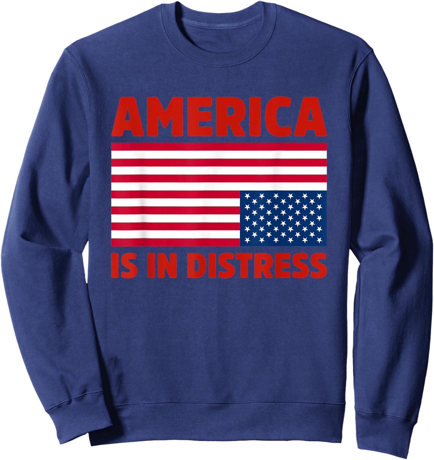 America is in distress. Upside Down American Flag Patriotic Women Kids Men Sweatshirt - Sweatshirt | Navy