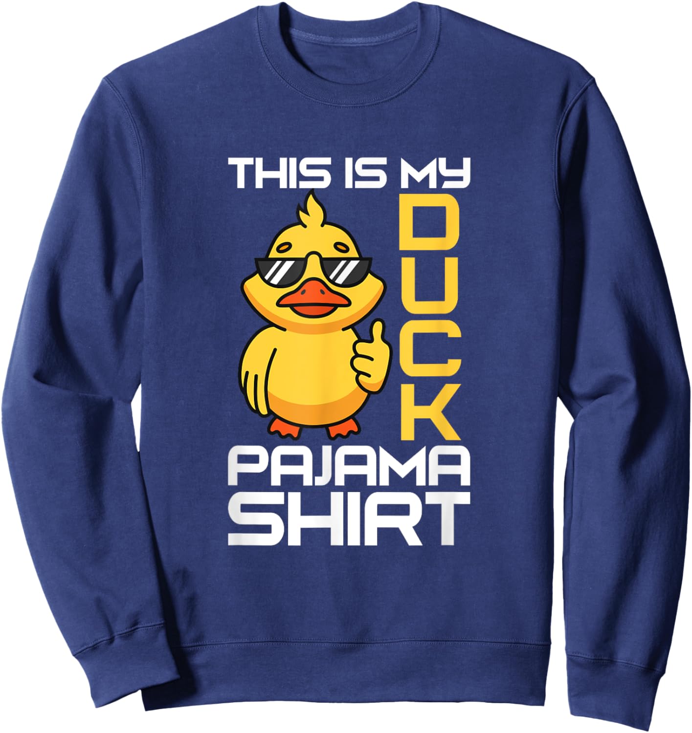 This Is My Duck Pajama Rubber Ducks Slumber Pajamas Party Sweatshirt - Sweatshirt | Navy