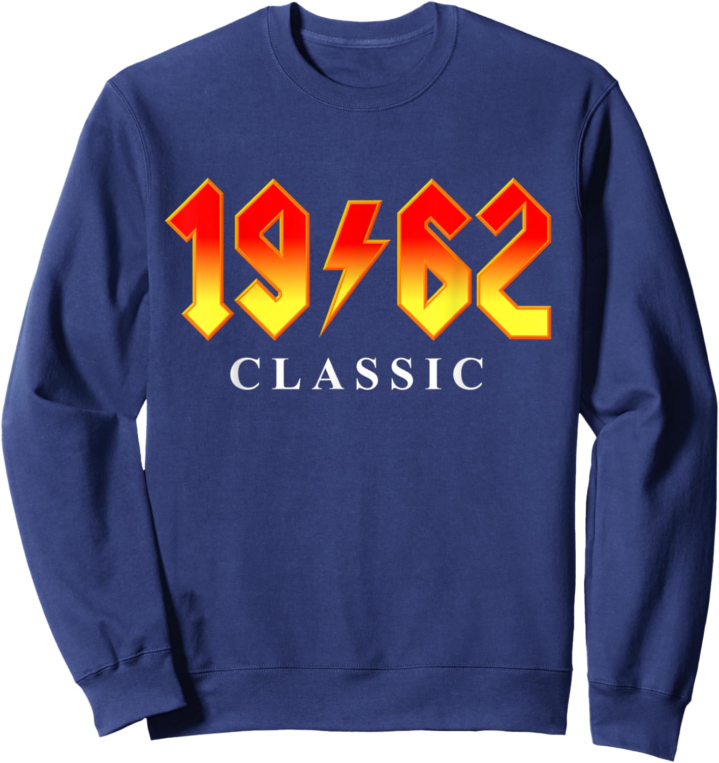 1962 Classic Rock 60th Birthday Sweatshirt - Sweatshirt | Navy