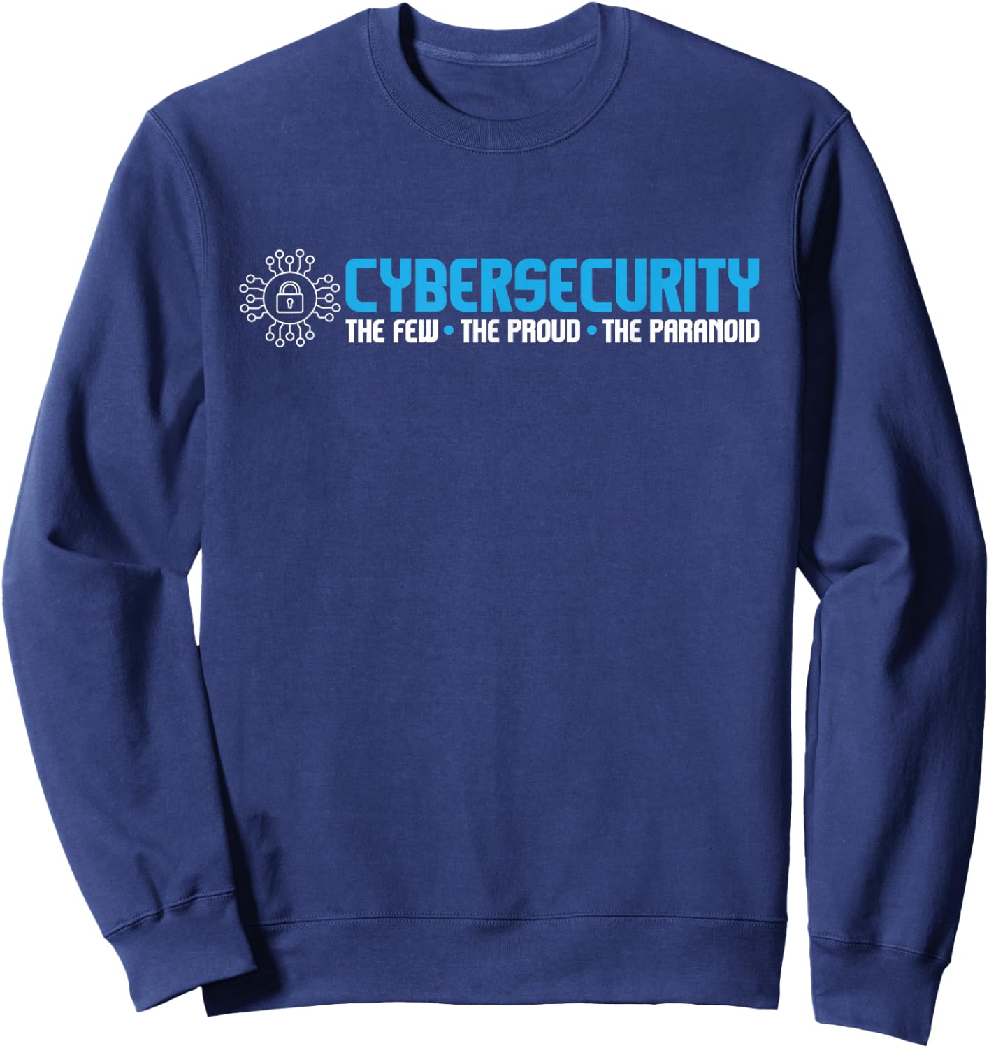 Cybersecurity The Paranoid - IT Analyst Programmer Hacker Small Sweatshirt - Sweatshirt | Navy
