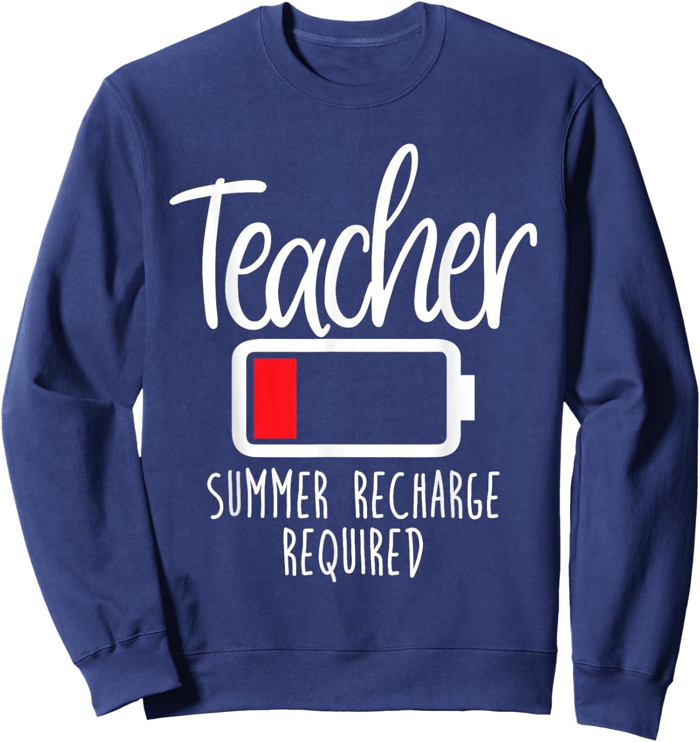 Teacher Summer Recharge Required Last day School Women Funny Sweatshirt - Sweatshirt | Navy