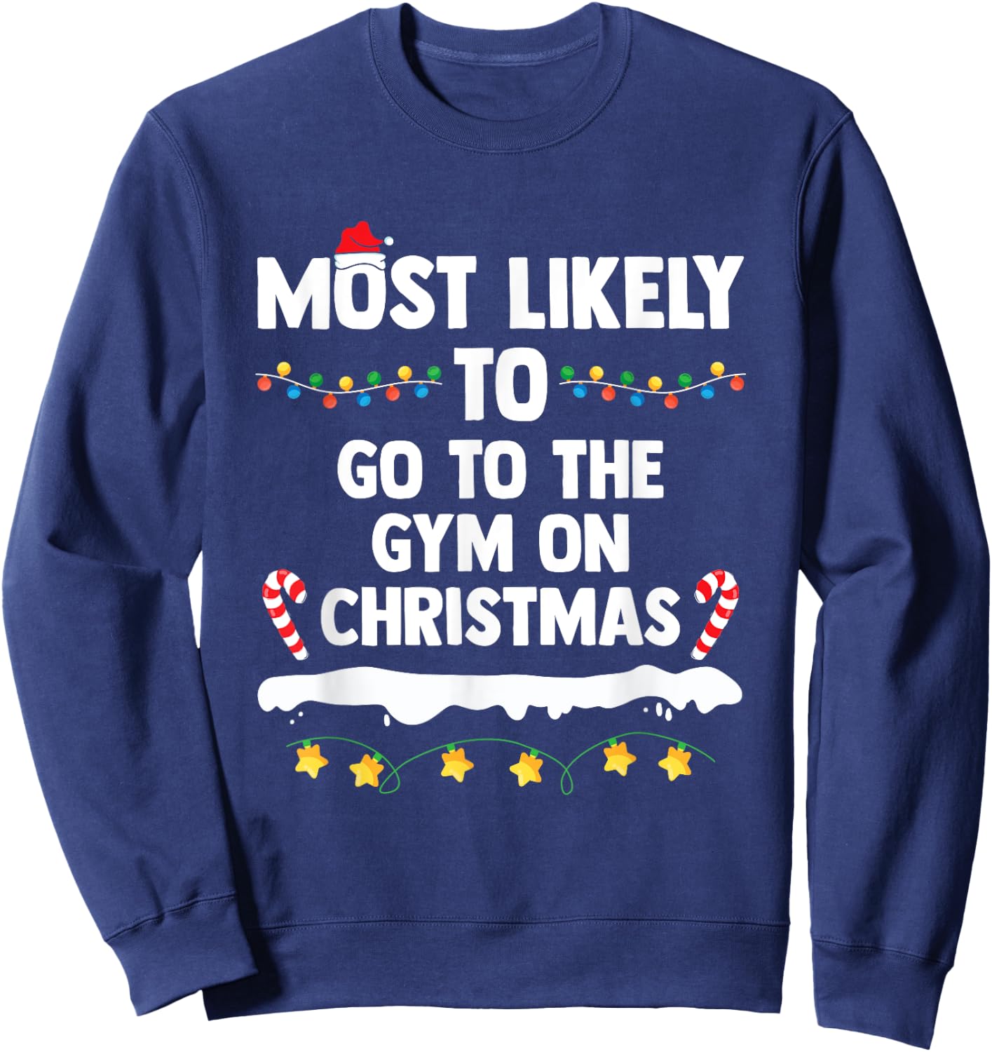Most Likely To Go To The Gym On Christmas Family Matching Sweatshirt - Sweatshirt | Navy