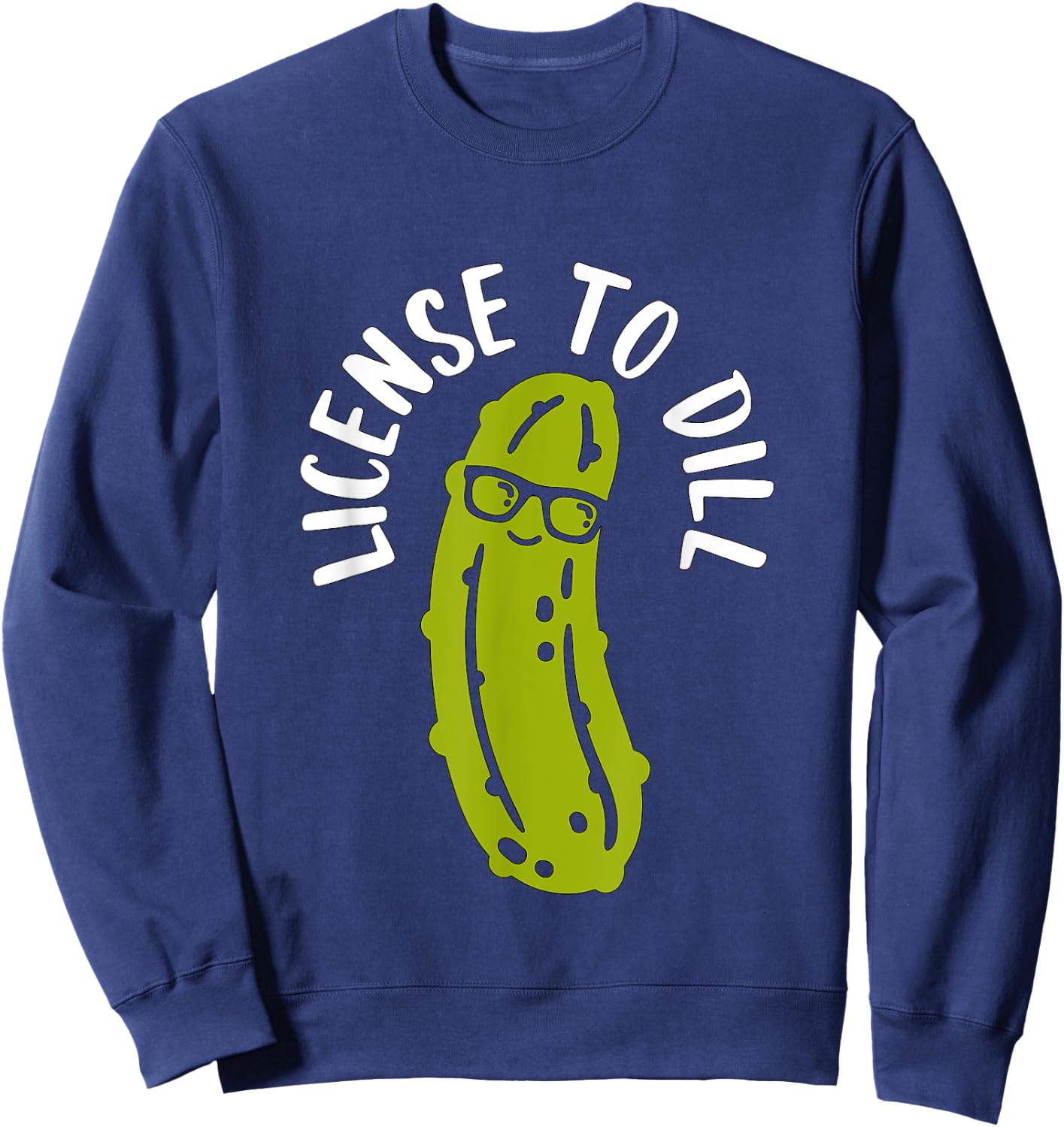License to Dill Sweatshirt - Sweatshirt | Navy
