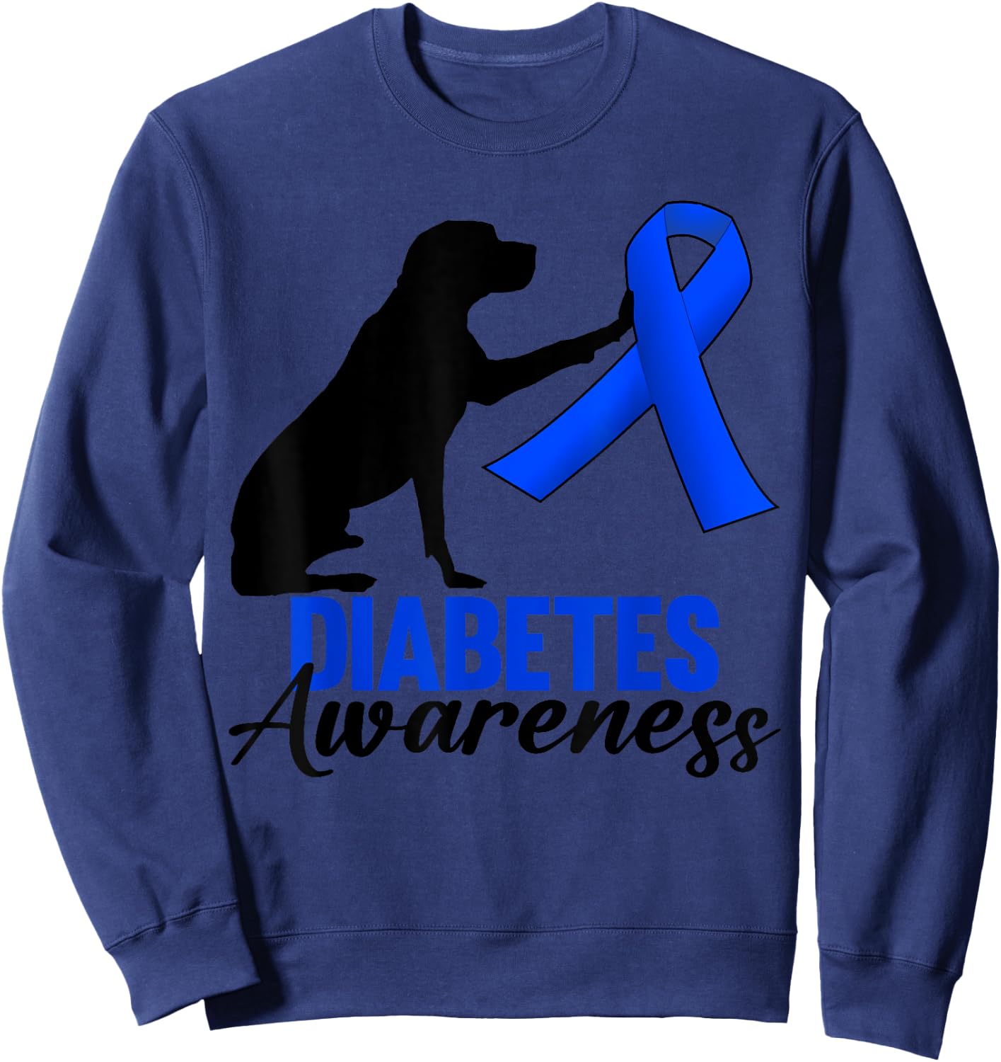 Type 1 Type 2 Diabetic Dog Lovers T1D T2D Diabetes Awareness Men Women Sweatshirt - Sweatshirt | Navy