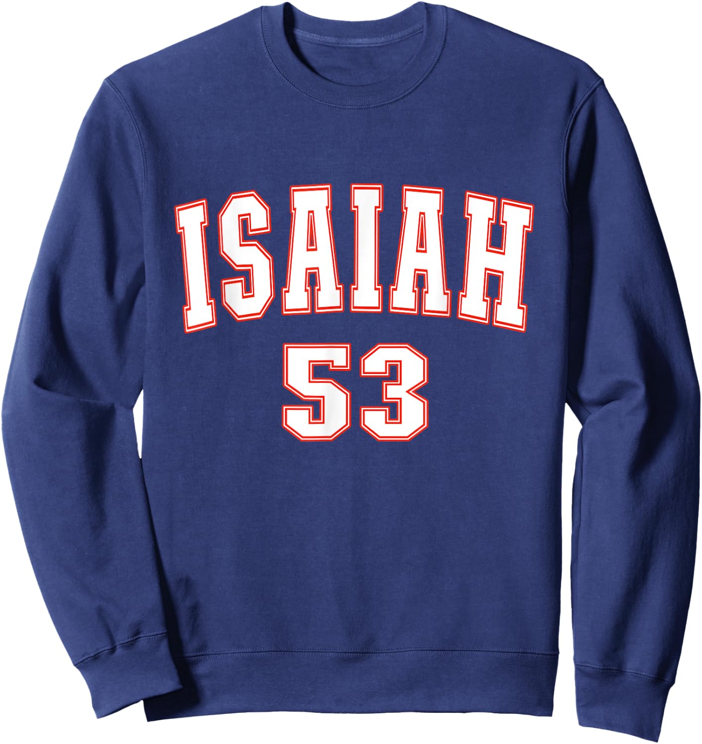 Isaiah 53 Chapter Christians Back to the Word of Bible Sweatshirt - Sweatshirt | Navy