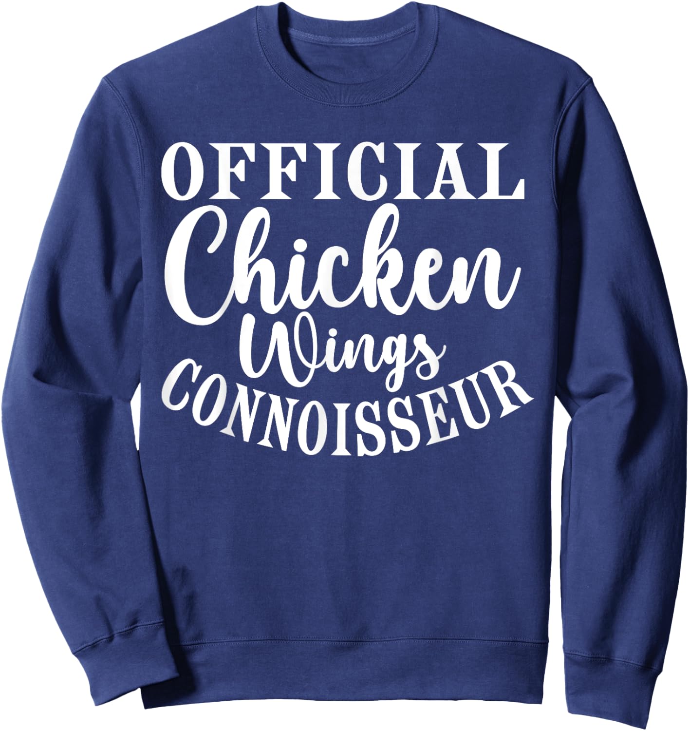 Official Chicken Wings Connoisseur Sweatshirt - Sweatshirt | Navy